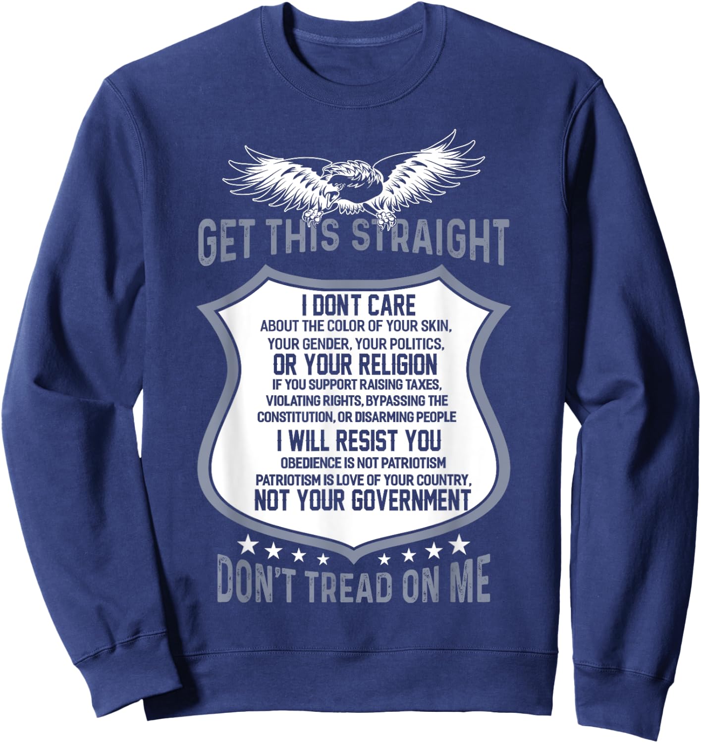 Get This Straight Don't Tread On Me For The Patriot Sweatshirt - Sweatshirt | Navy