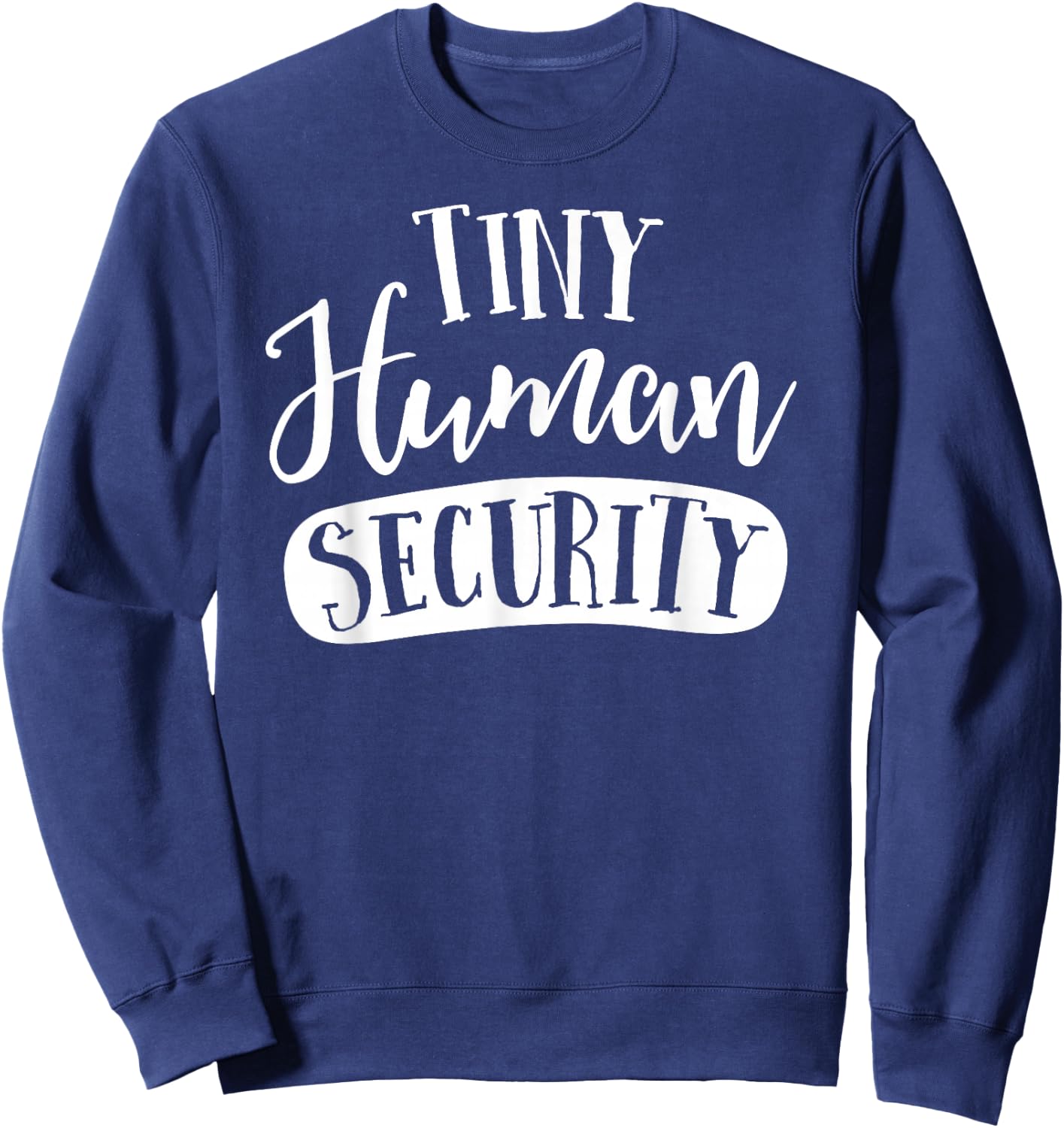 School Squad Tiny Human Security Childcare Daycare Provider Thank You Sweatshirt - Sweatshirt | Navy