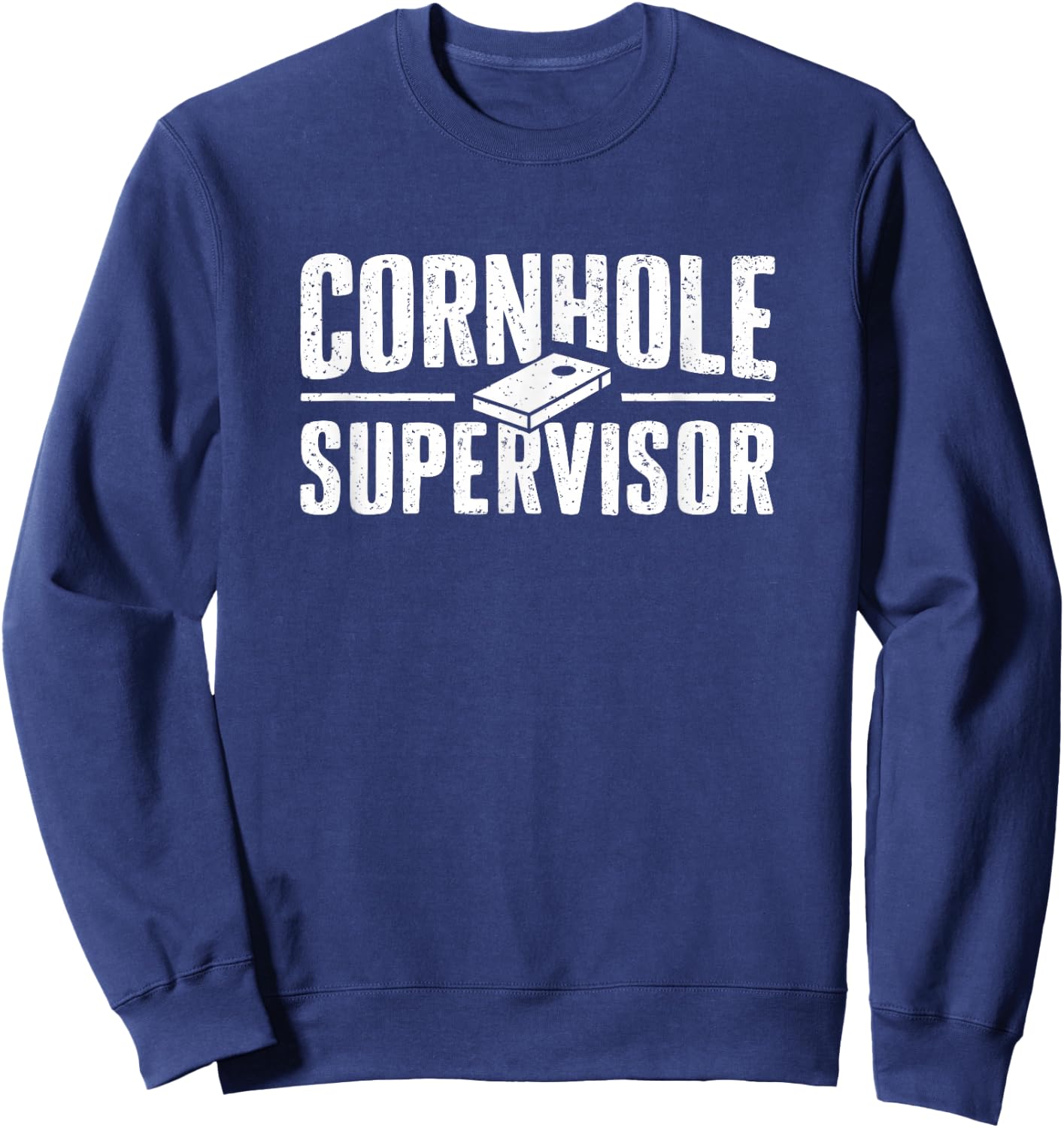 Cornhole Supervisor Funny Garden Games 4th of July Sweatshirt - Sweatshirt | Navy