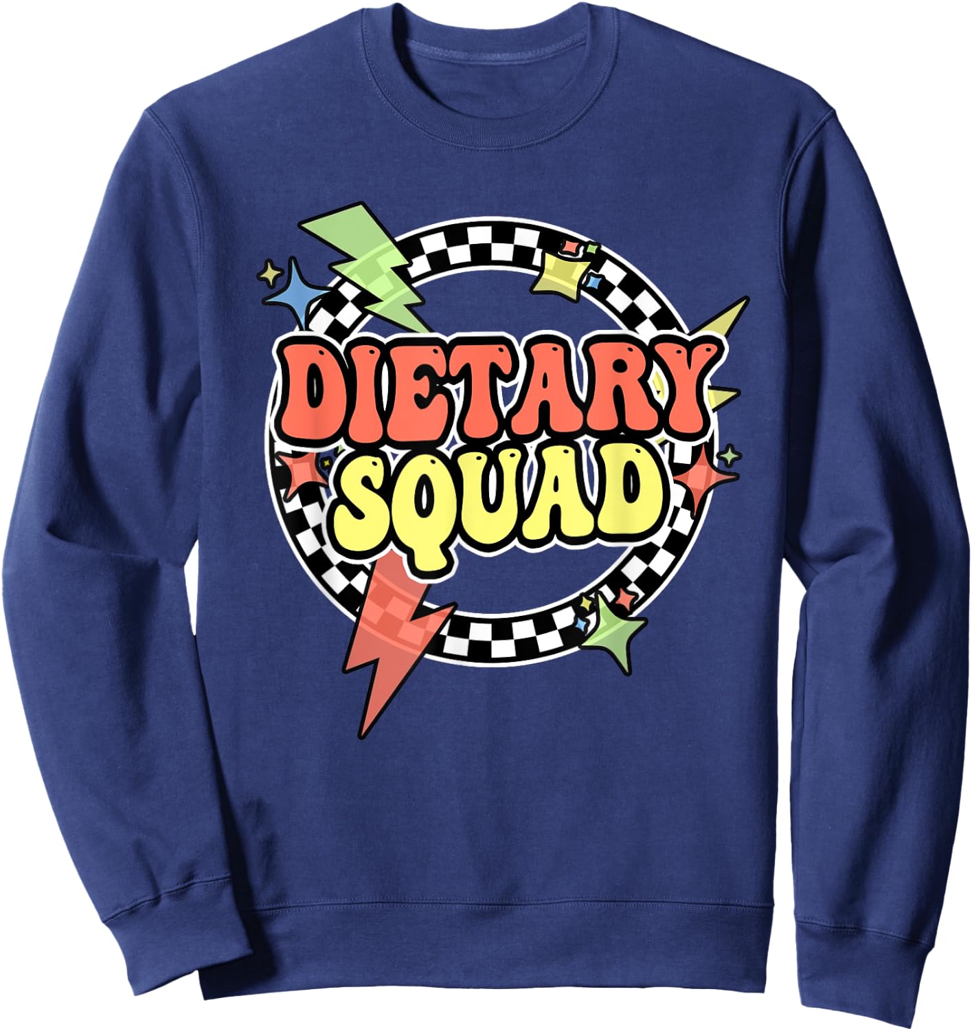 Retro Dietary Squad Dietary Appreciation Week For Staff Sweatshirt - Sweatshirt | Navy