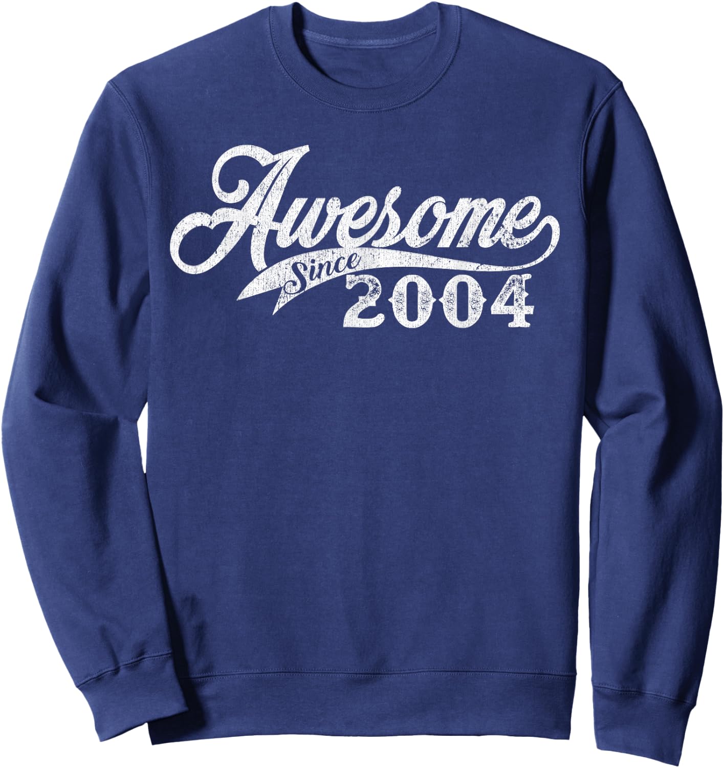 Awesome Since 2004 Born In 2004 Sweatshirt - Sweatshirt | Navy