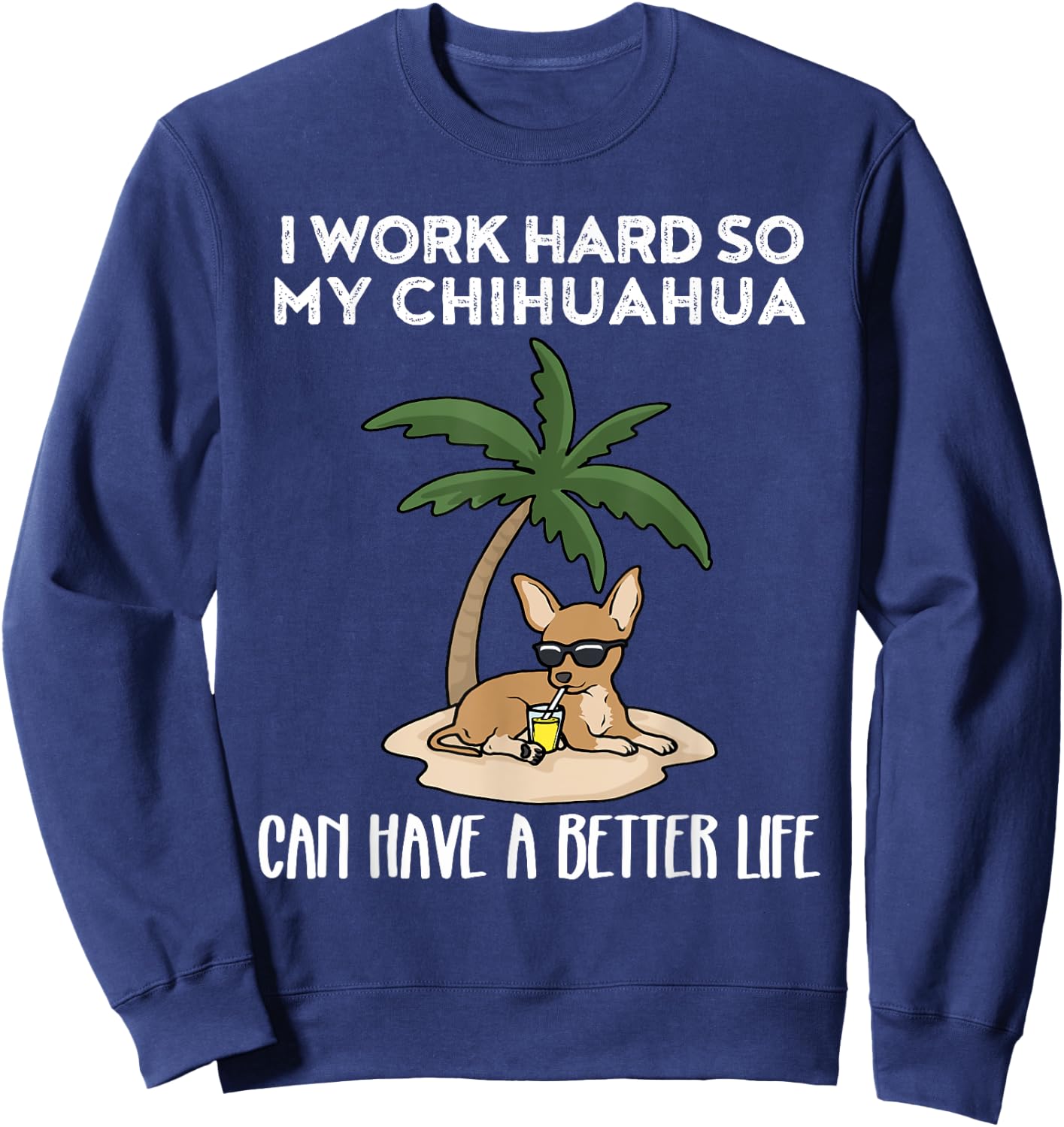Funny Chihuahua Sweatshirt - Sweatshirt | Navy