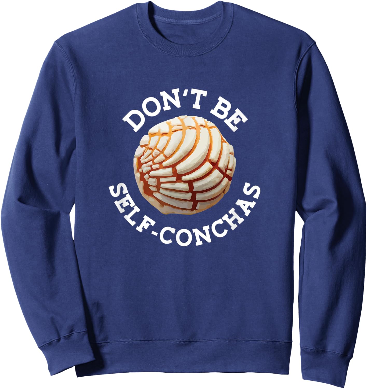 Concha Pan Dulce Mexican Bread Mujer Panaderia Pastel Latinx Sweatshirt - Sweatshirt | Navy