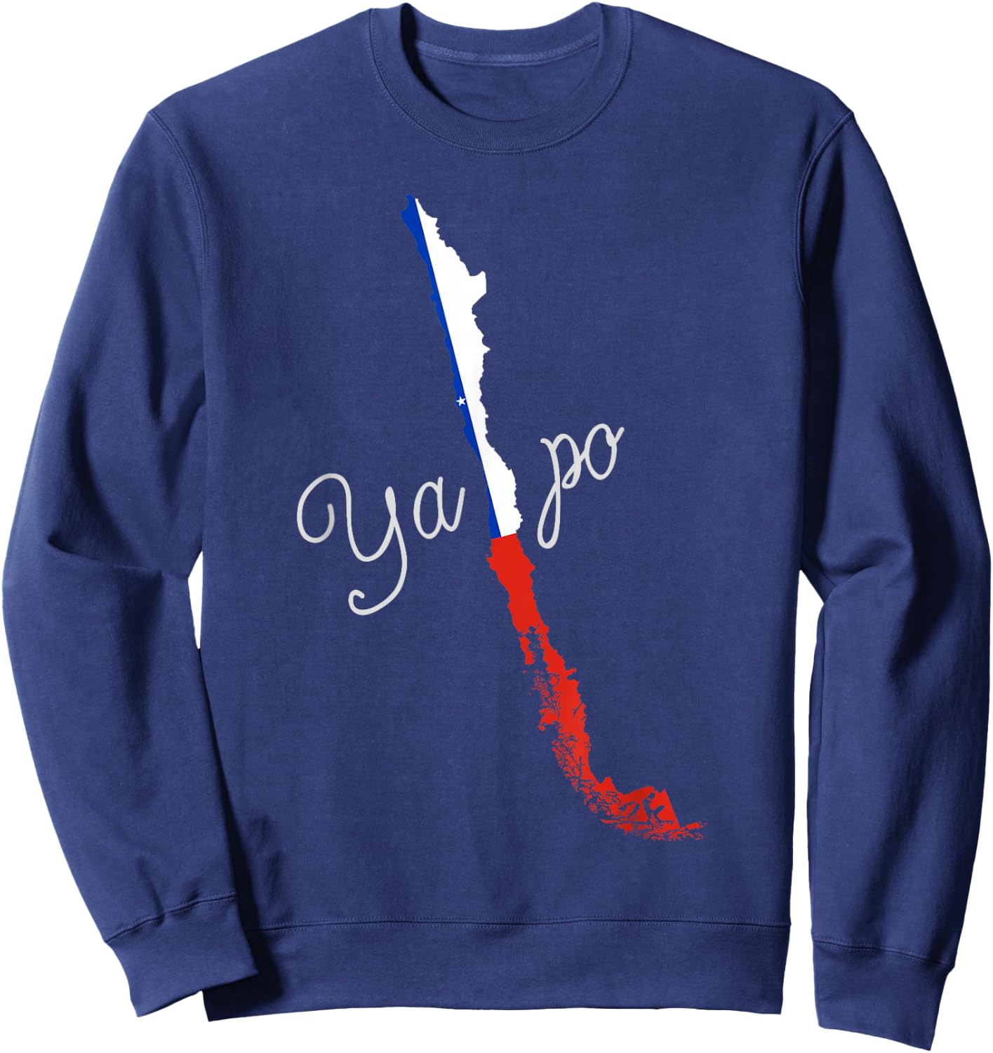 Ya Po - Funny Chile print - Chilean product Sweatshirt - Sweatshirt | Navy