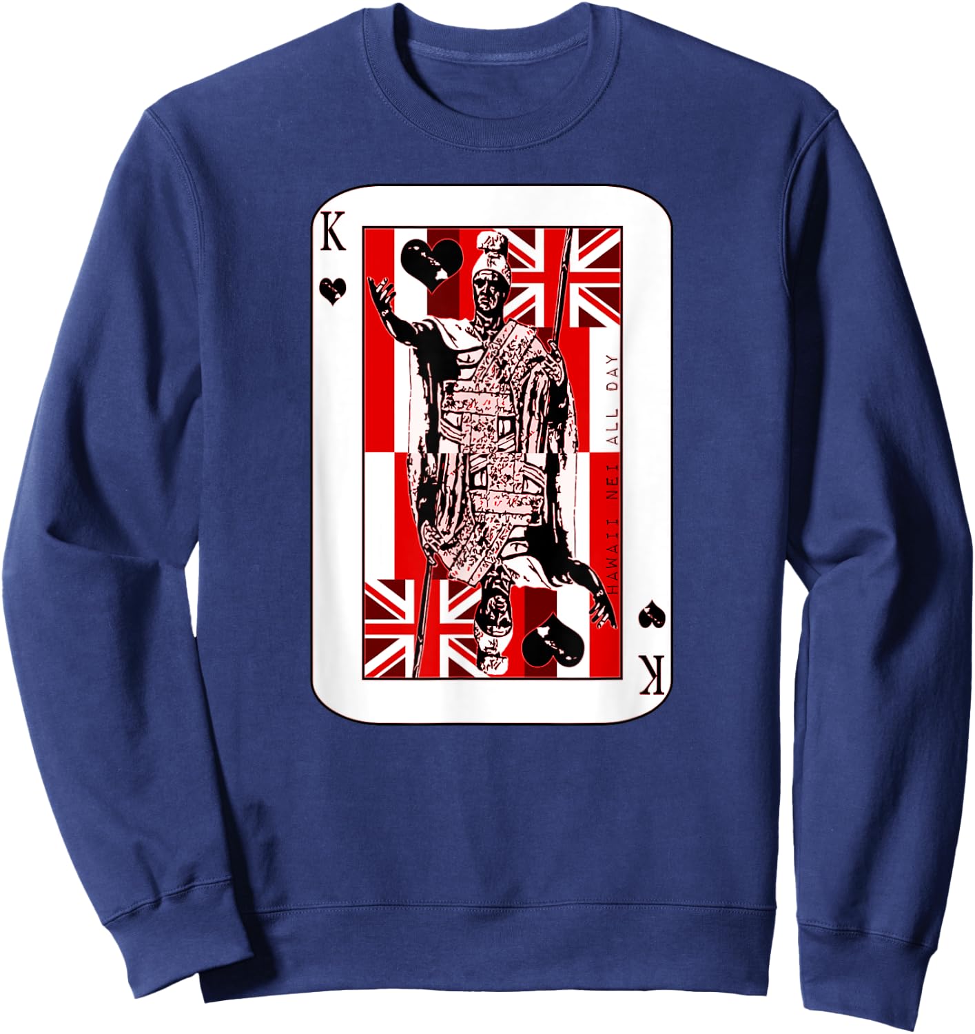 King of Hawai'i Kamehameha (red ink) by Hawaii Nei All Day Sweatshirt - Sweatshirt | Navy