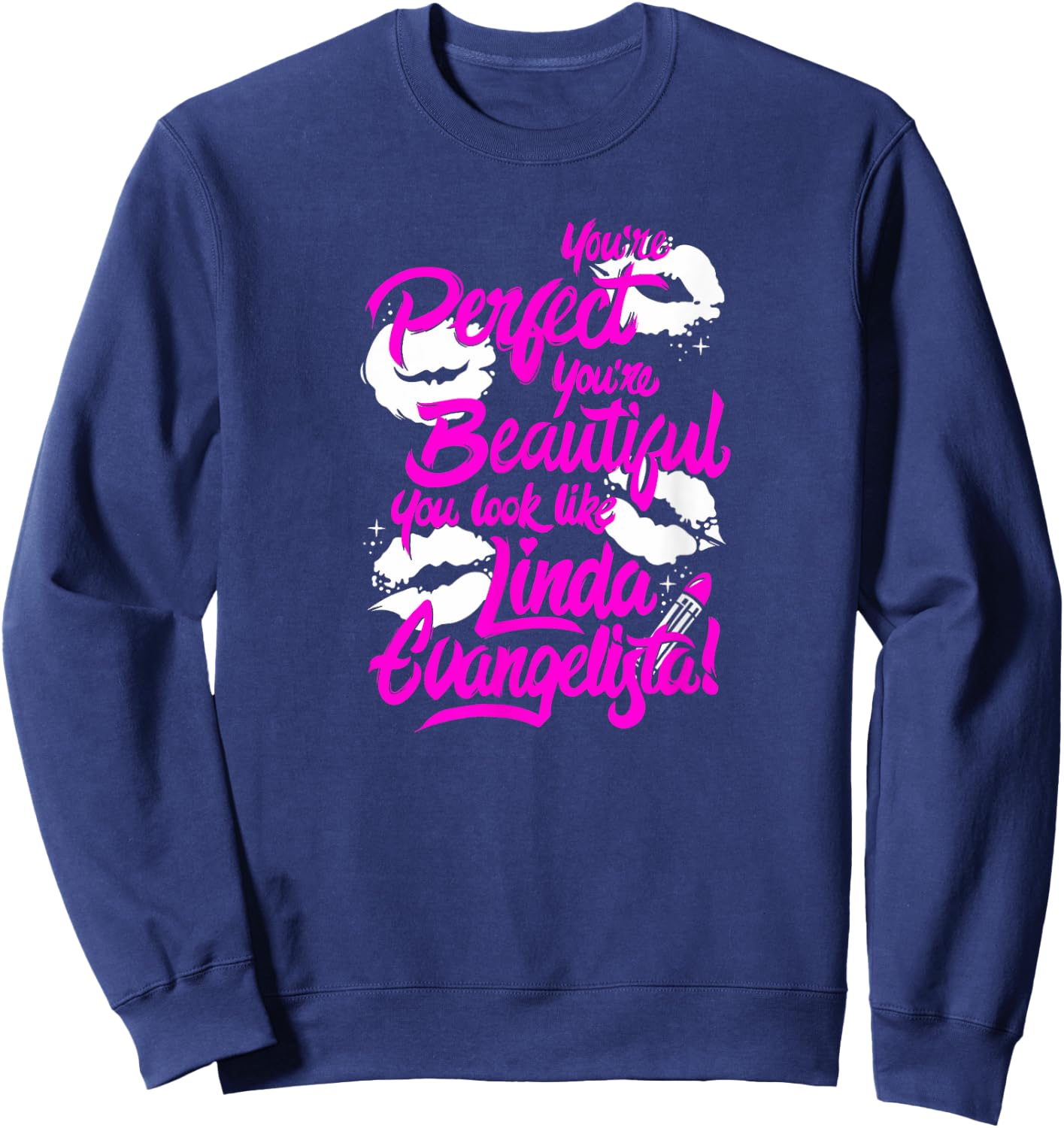 You're Perfect, You're Beautiful.. Drag Race Sweatshirt - Sweatshirt | Navy