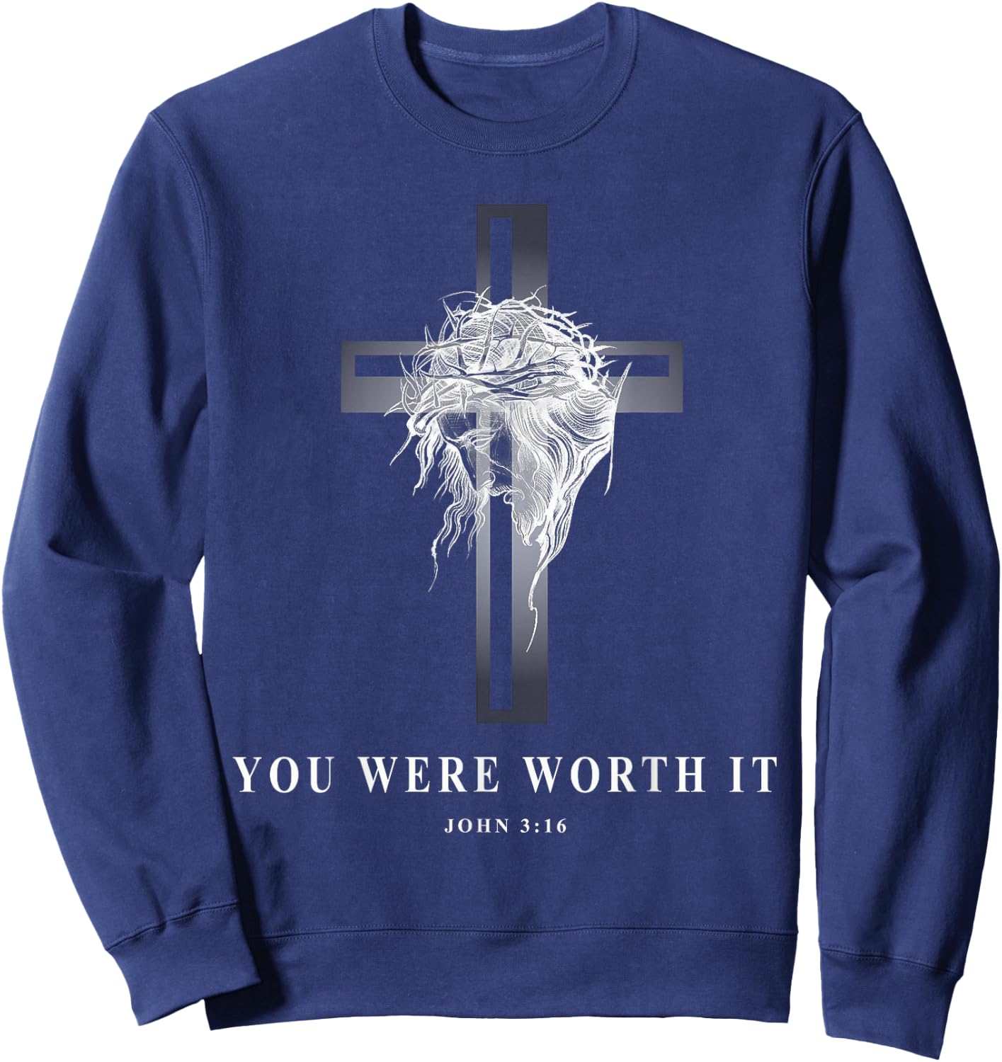 John 3:16 You Were Worth It Christian Sweatshirt - Sweatshirt | Navy