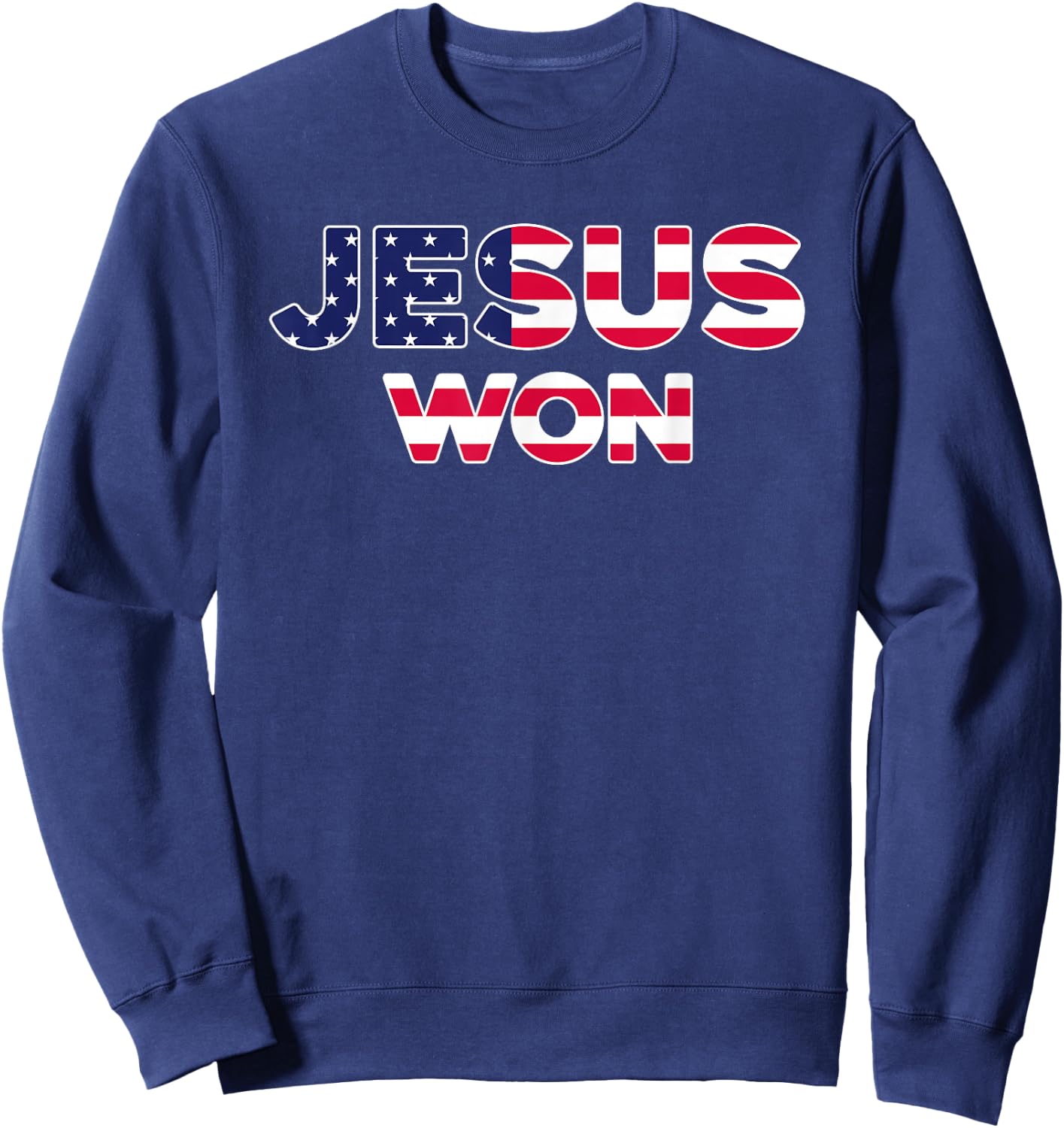 Jesus Won American Flag Christian Faith Spiritual Sweatshirt - Sweatshirt | Navy