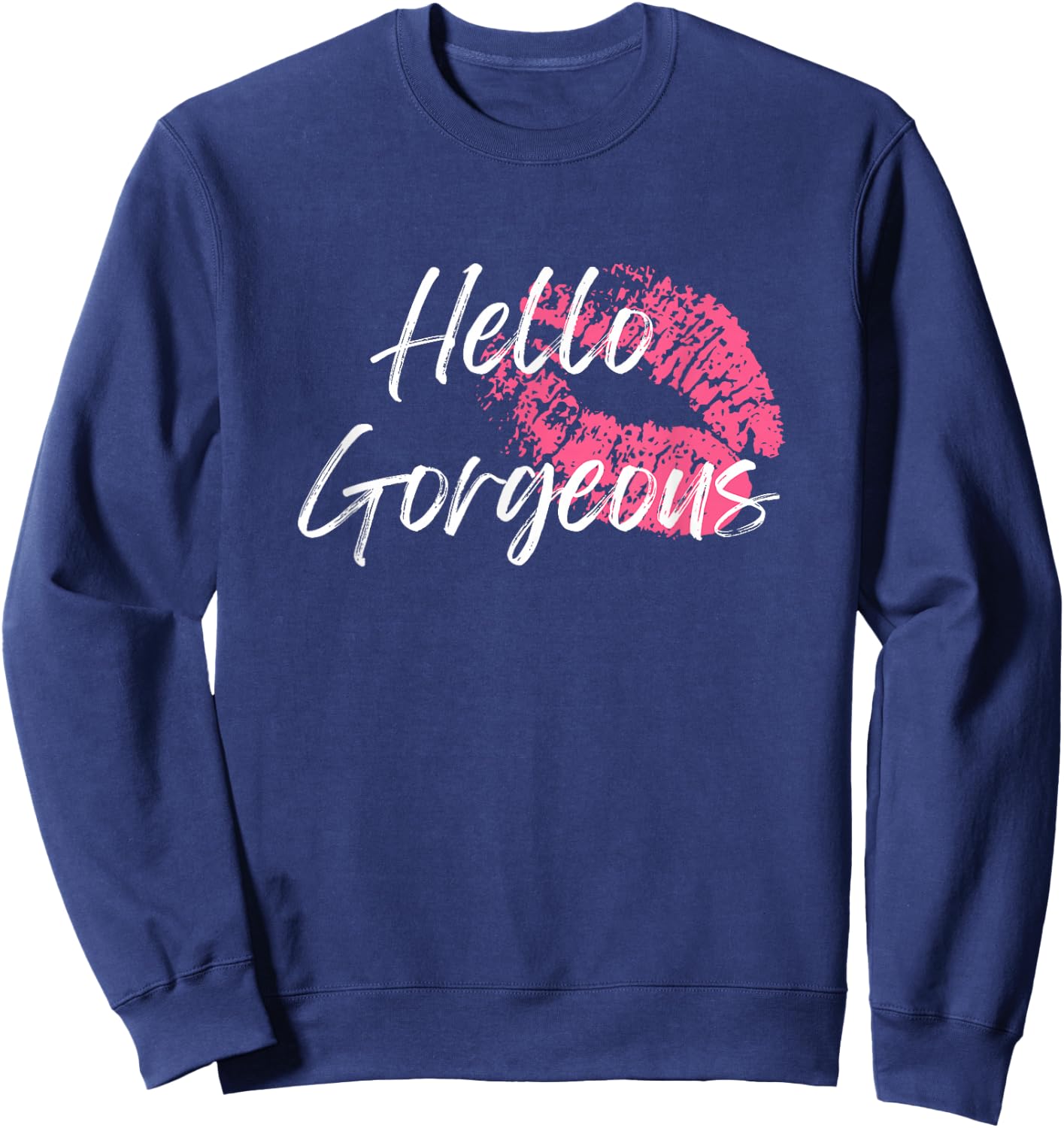 Hello Gorgeous Sweatshirt - Sweatshirt | Navy