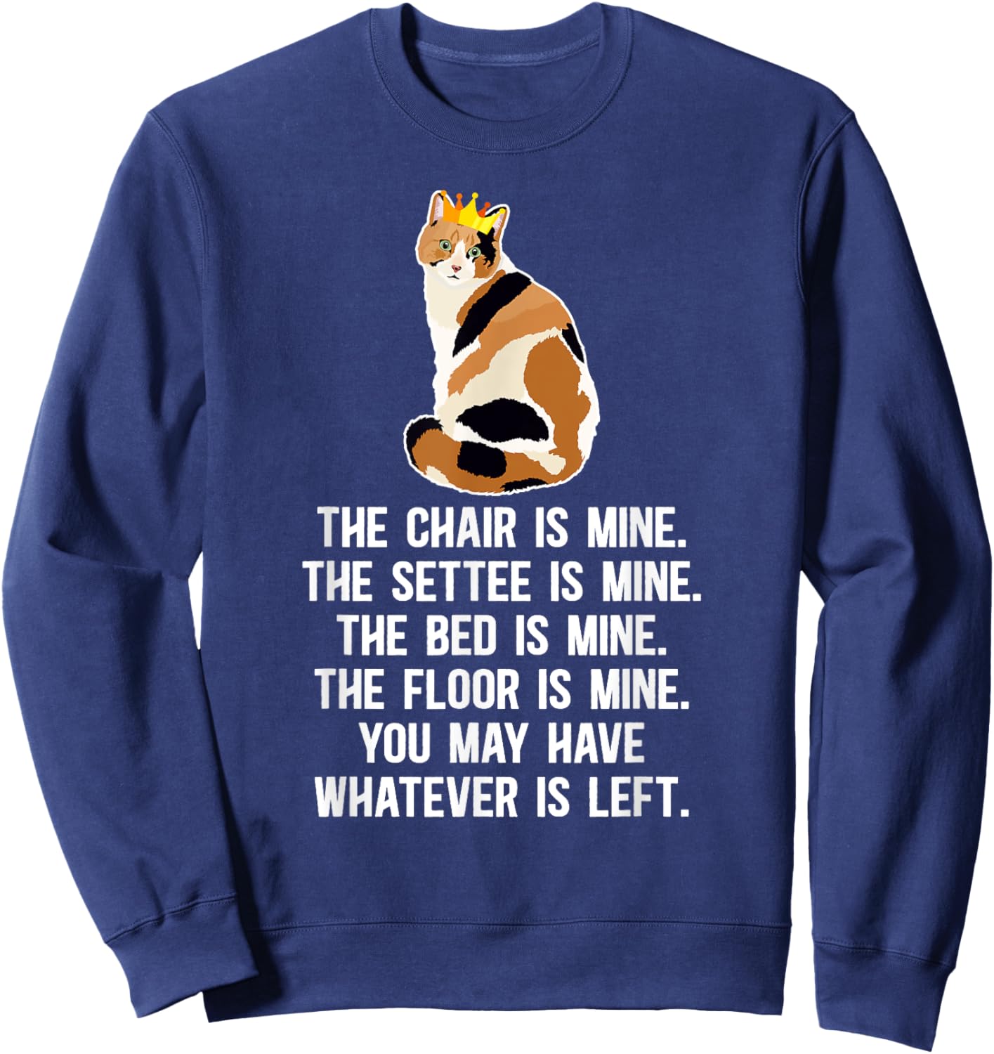 Calico Cat Owner Funny Calico Cat Mom Calico Cat Dad Women Sweatshirt - Sweatshirt | Navy