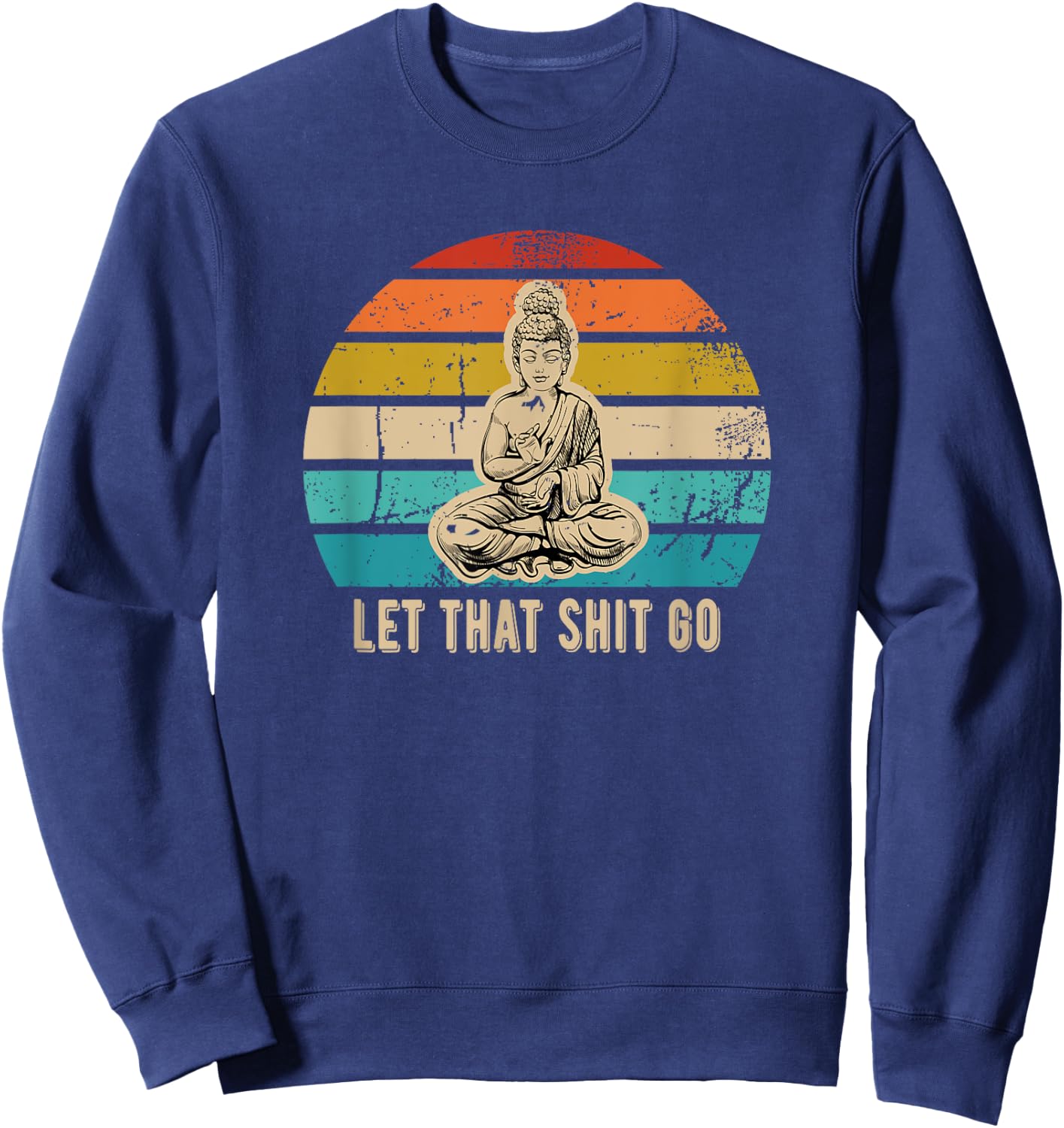 Retro Buddha Design with Dark Humor and Sarcastic Vibes Sweatshirt - Sweatshirt | Navy