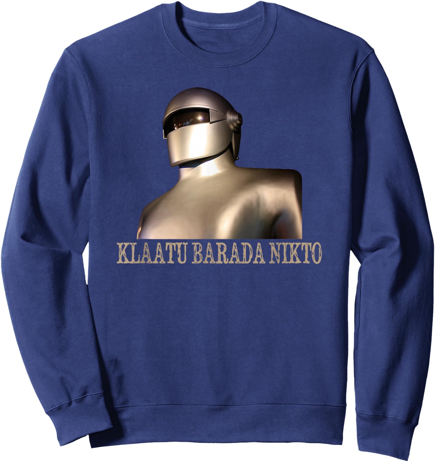Klaatu Barada Nikto Robot SiFi Design Sweatshirt - Sweatshirt | Navy