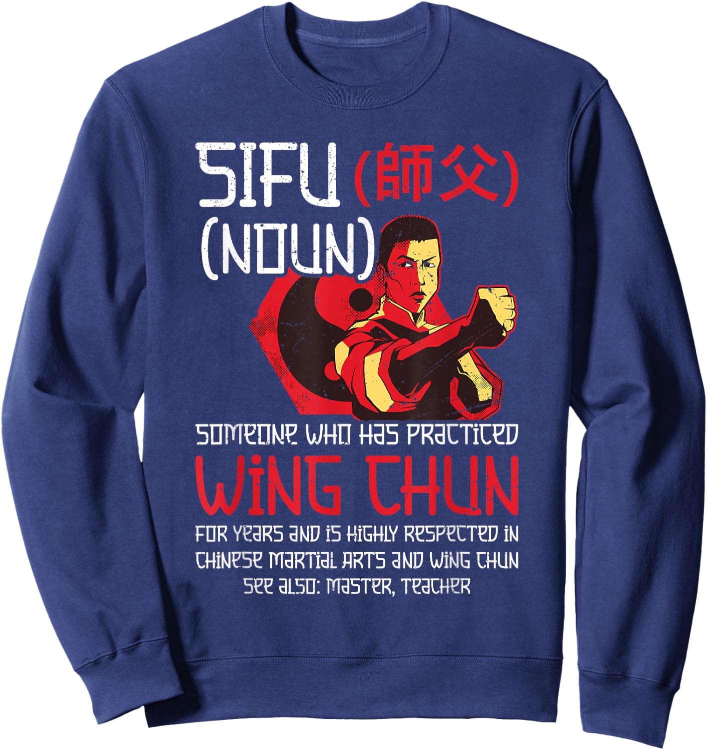 Wing Chun Costume Instructor Lesson Kung Fu Wing Chun Sweatshirt - Sweatshirt | Navy
