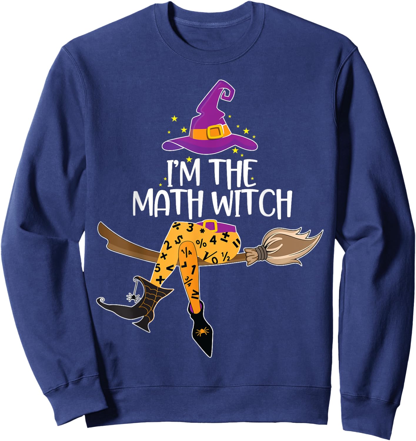 Im the Math Witch Shirt Halloween Matching Group Costume Sweatshirt - Sweatshirt | Navy