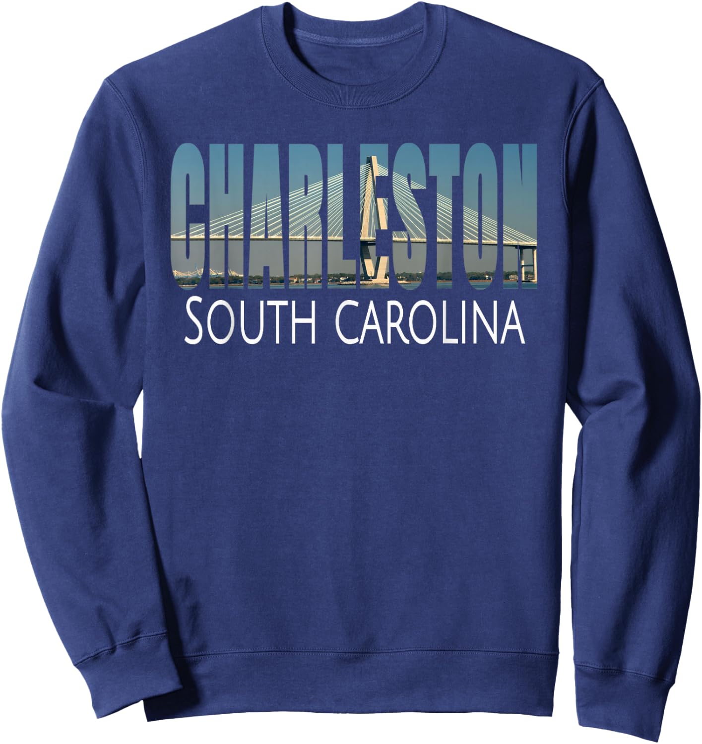 Charleston South Carolina SC Arthur Ravenel Jr. Bridge Gift Sweatshirt - Sweatshirt | Navy