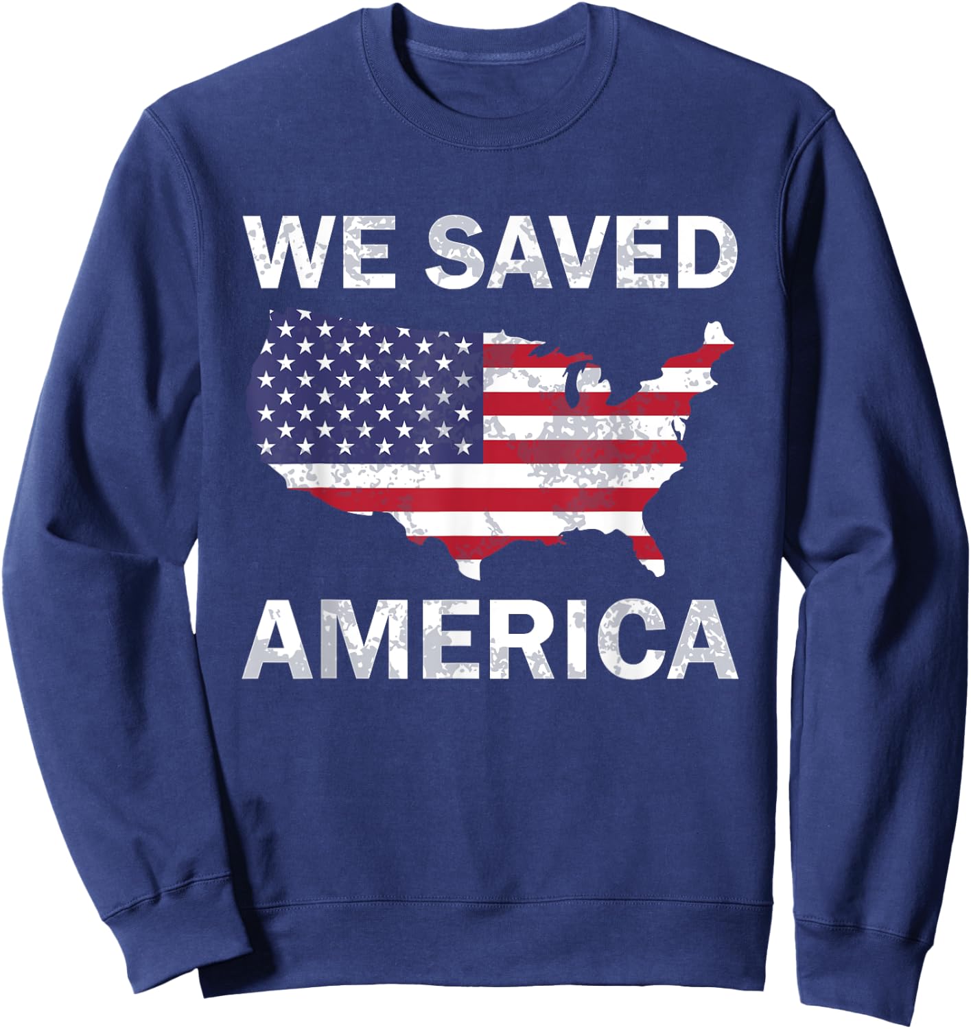We Saved America, United states of america flat map men Sweatshirt - Sweatshirt | Navy