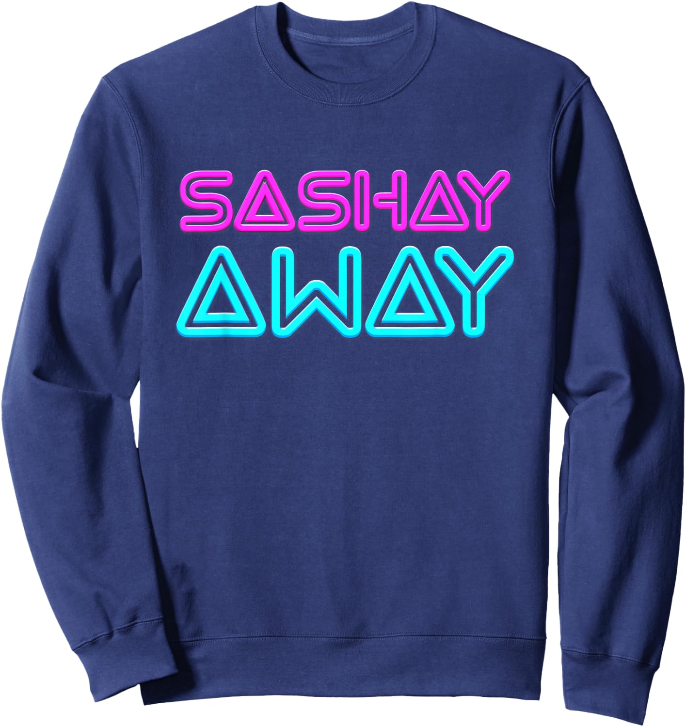 Sashay Away - Funny Drag Queen Sweatshirt - Sweatshirt | Navy