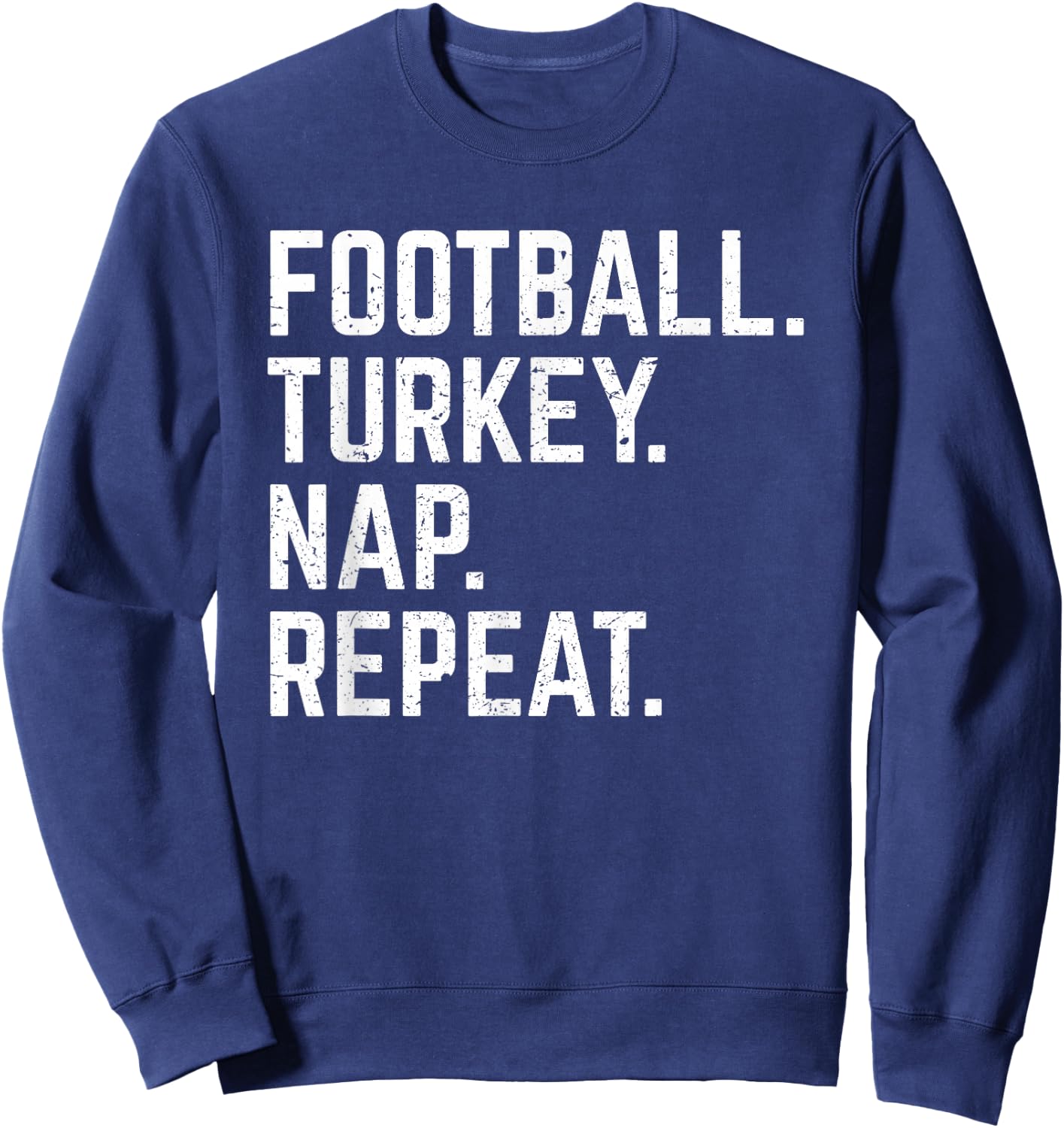 Football Turkey Nap Repeat Thanksgiving Shirt Kids Gift Sweatshirt - Sweatshirt | Navy