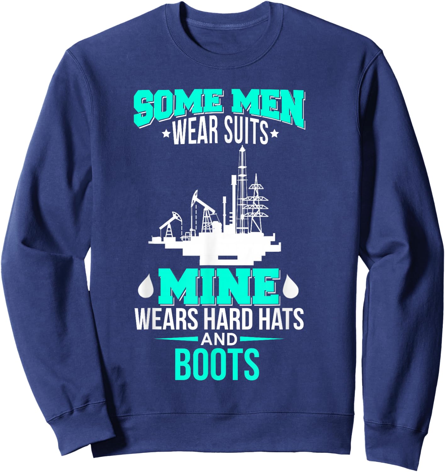 Oil Field Driller Wife, Husband Hard Hats & Boots Sweatshirt - Sweatshirt | Navy