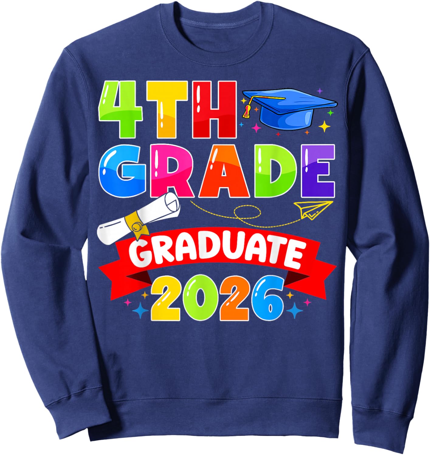 4th Grade Graduate 2026 Elementary Graduation Class of 2026 Sweatshirt - Sweatshirt | Navy