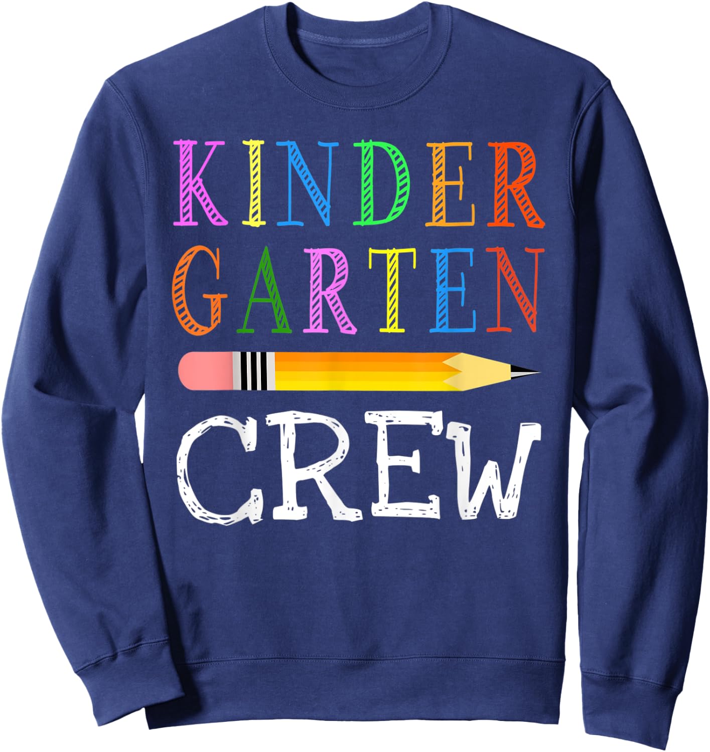 1st Day Of Kindergarten Kinder Crew Back To School Teacher Sweatshirt - Sweatshirt | Navy