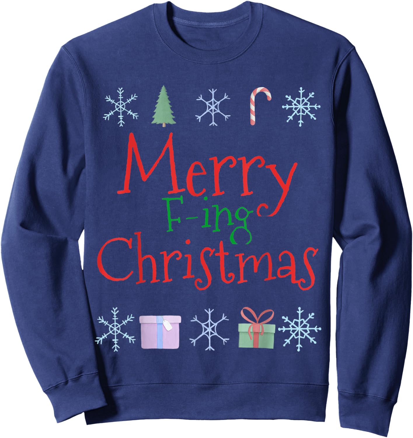 Merry Fucking (F-ing) Christmas Funny Sarcastic Quote Sweatshirt - Sweatshirt | Navy
