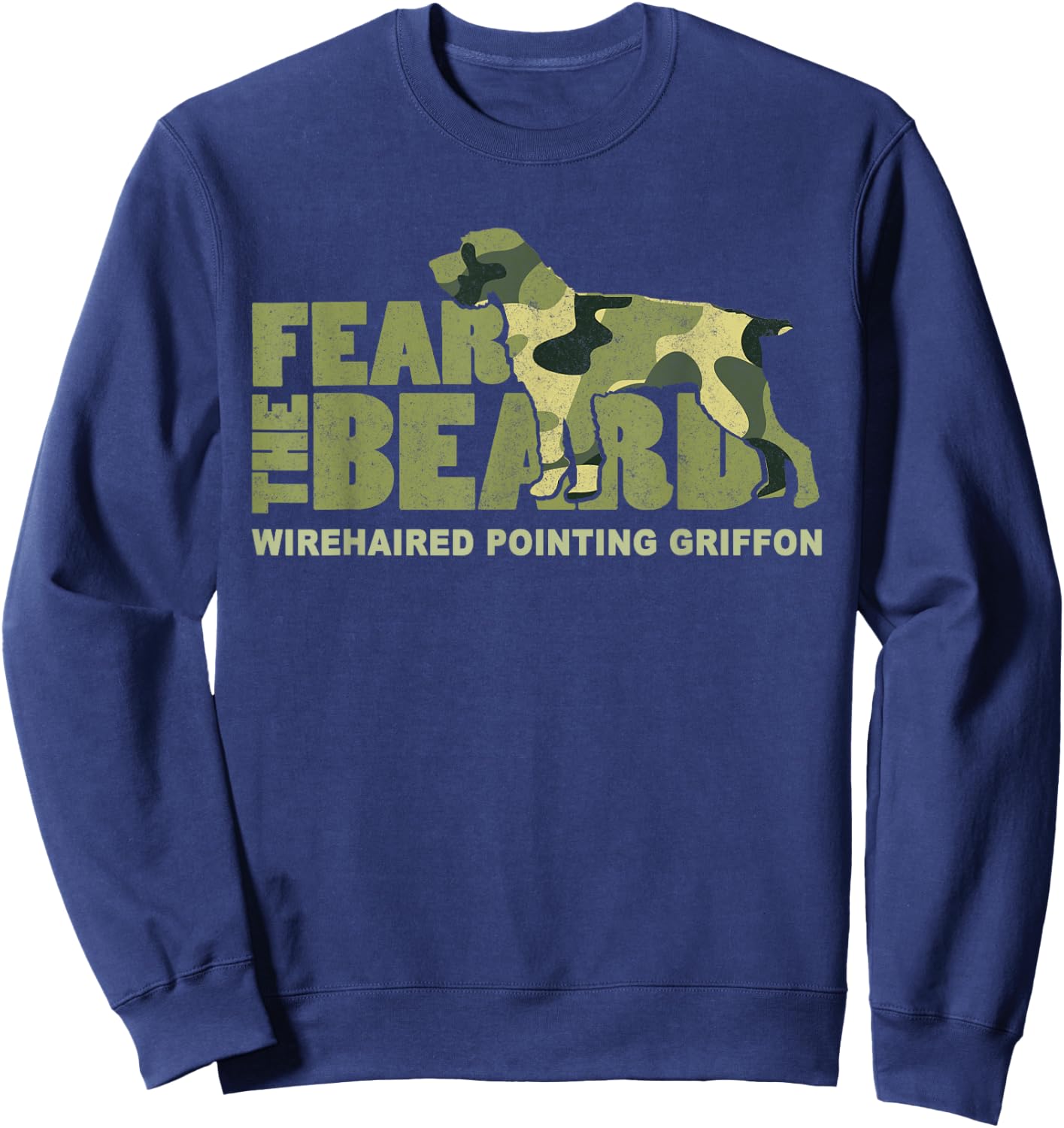 Fear the Beard - Camo Wirehaired Pointing Griffon Hunting Sweatshirt - Sweatshirt | Navy