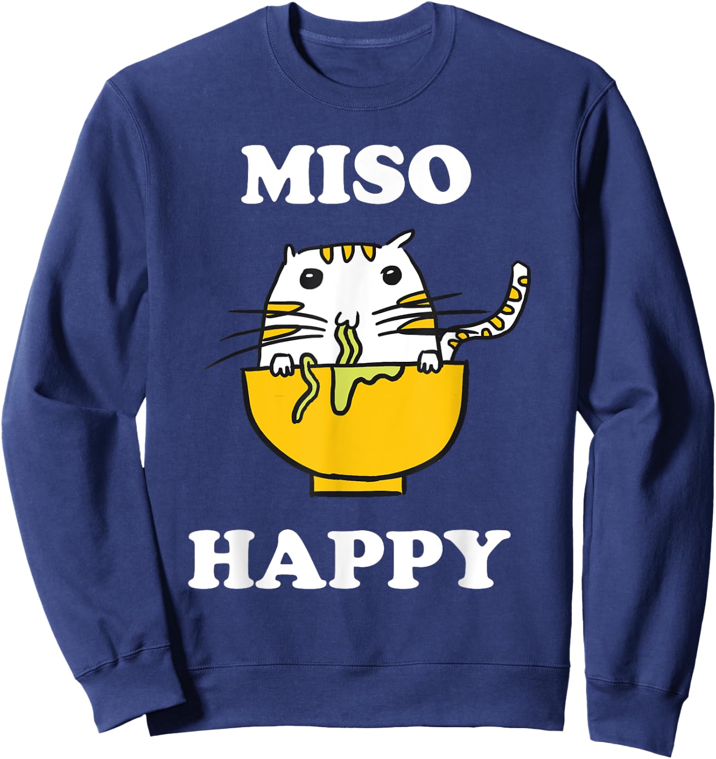 Miso Happy Quote Japanese Cat Lover Pun Funny Japan Women Kids Sweatshirt - Sweatshirt | Navy