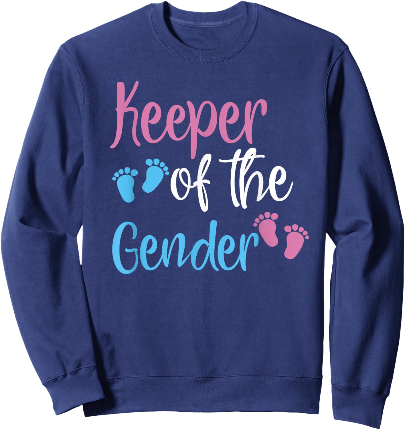 Keeper Of Gender Reveal Party Baby Announcement Sweatshirt - Sweatshirt | Navy