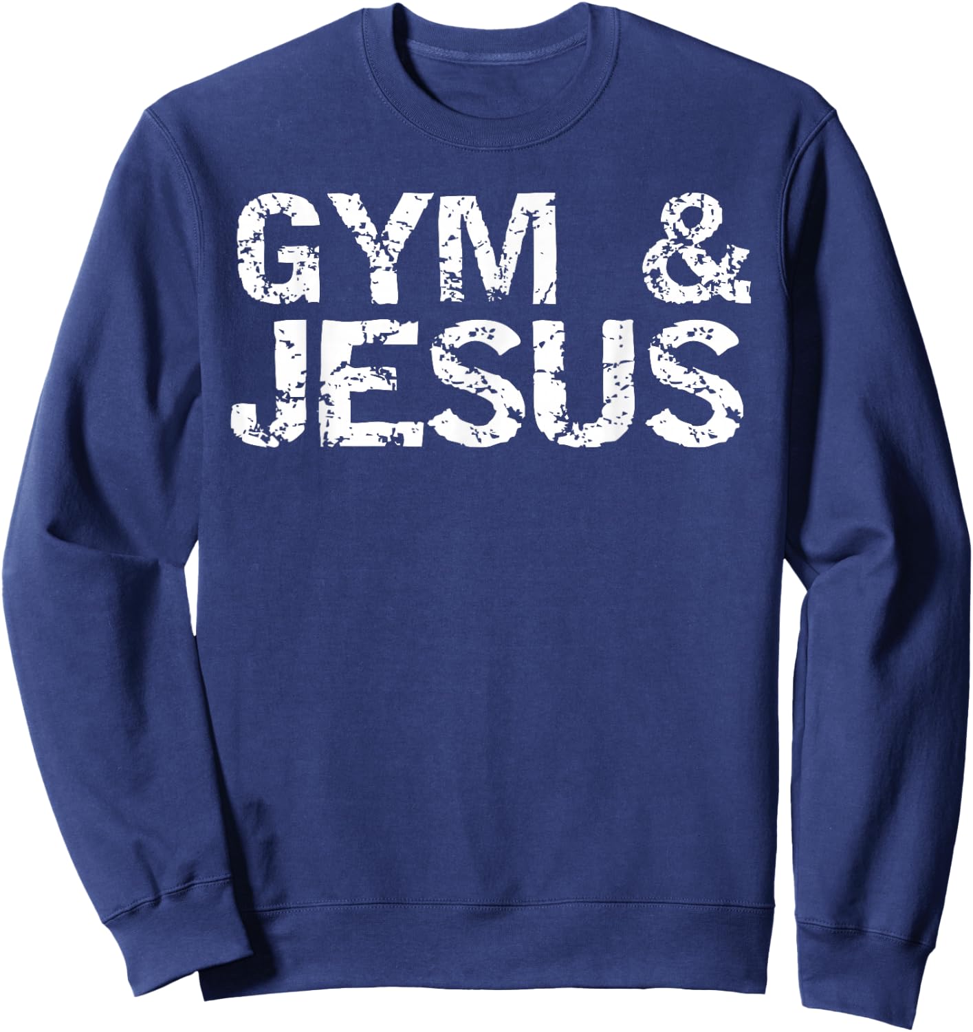 Gym & Jesus Shirt Christian Workout Fitness Sweatshirt - Sweatshirt | Navy