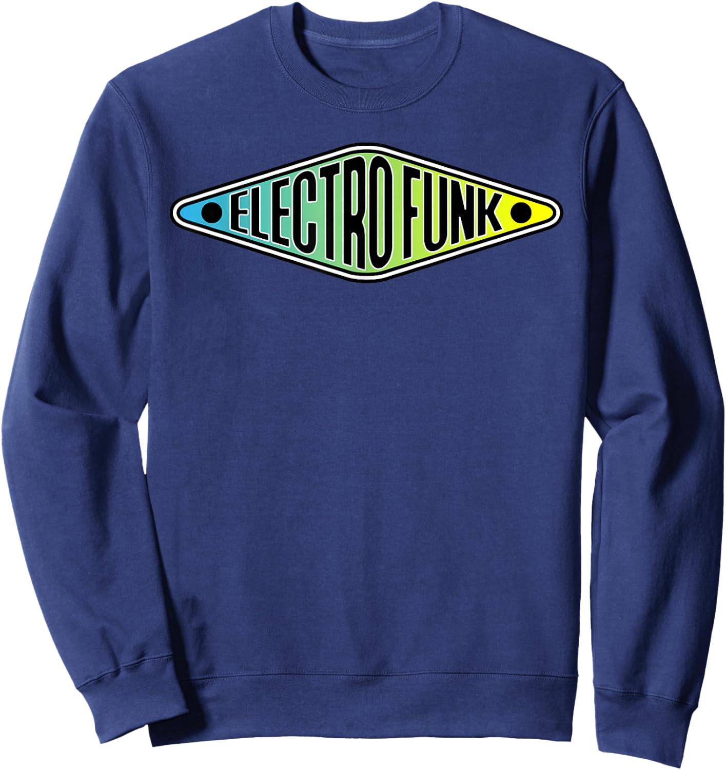 Electro Funk Shirt – The Retro Beats Rap Hip Hop Sweatshirt - Sweatshirt | Navy