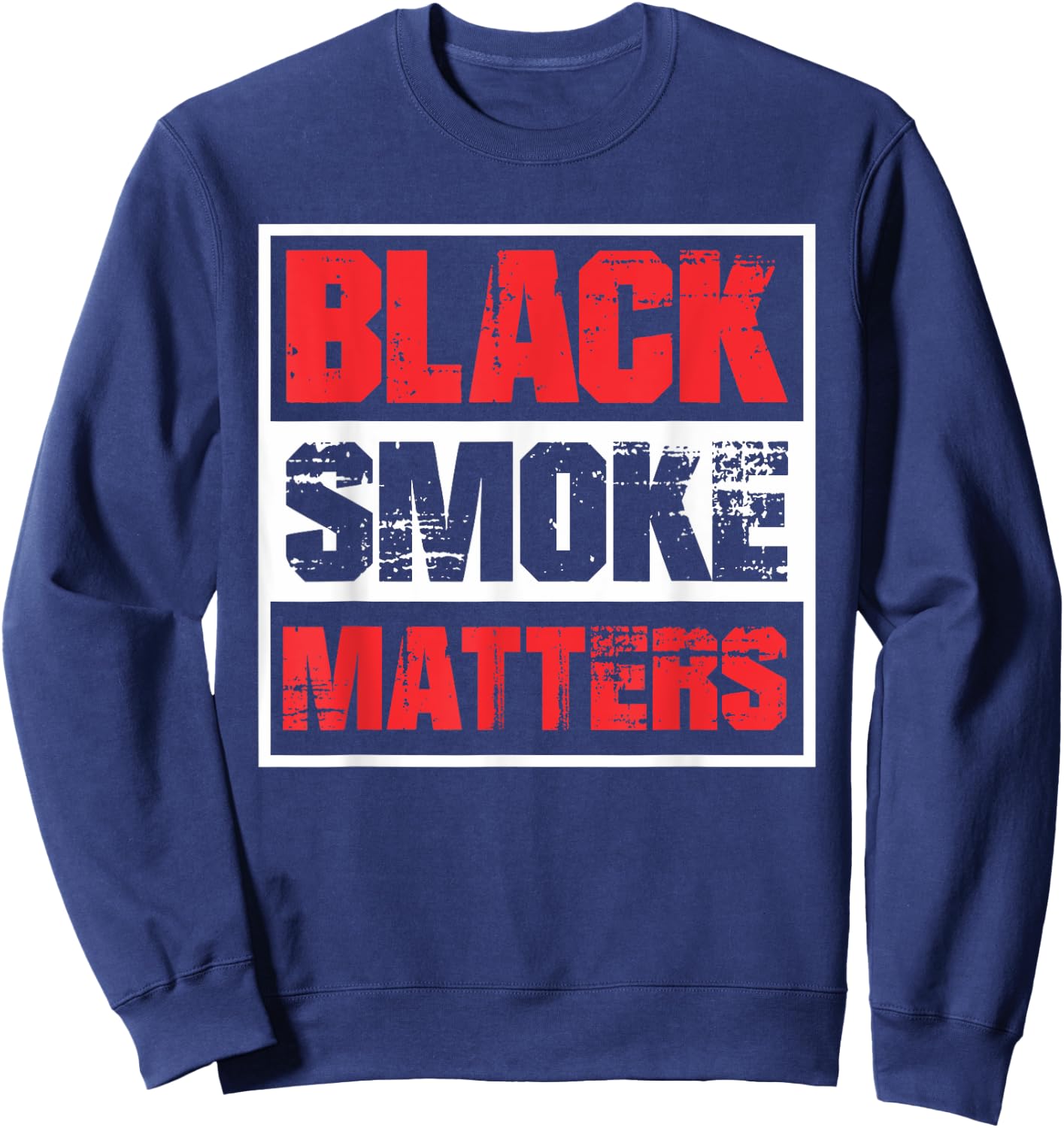 Black Smoke Matters Diesel Rolling Coal Funny Sweatshirt - Sweatshirt | Navy