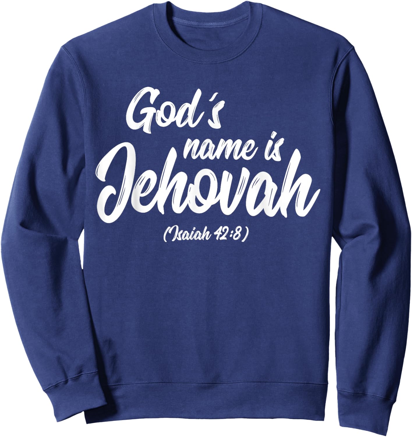 Gods name is Jehovah JW Ministry Sweatshirt - Sweatshirt | Navy
