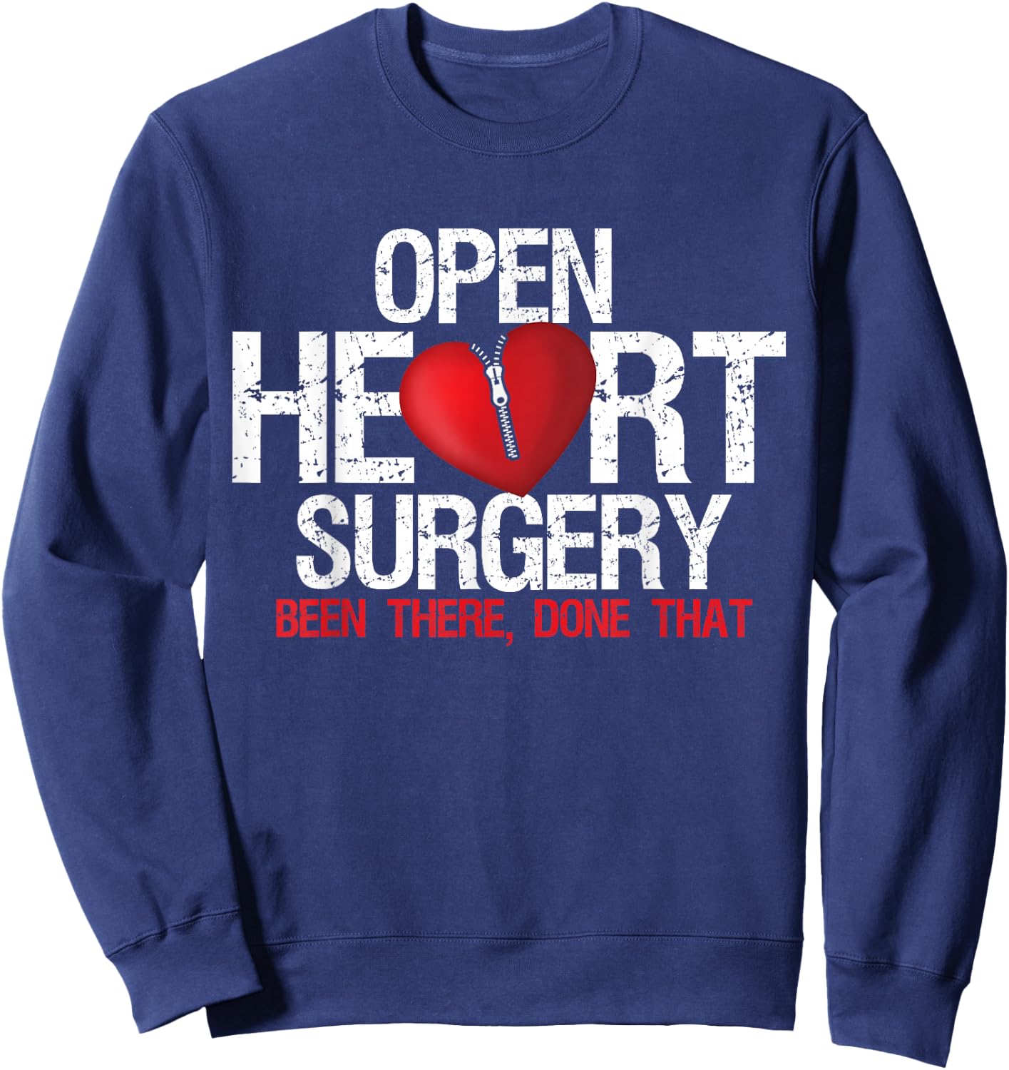 Open Heart Surgery Gab es Done That Patient Sweatshirt - Sweatshirt | Navy