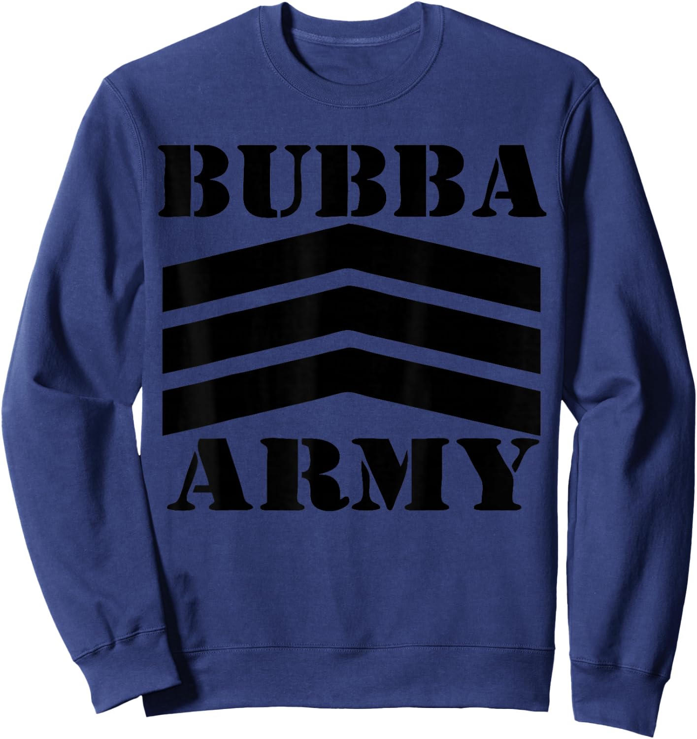 Original Bubba Army Logo (BLK) - OFFICIAL BUBBA ARMY DESIGN Sweatshirt - Sweatshirt | Navy