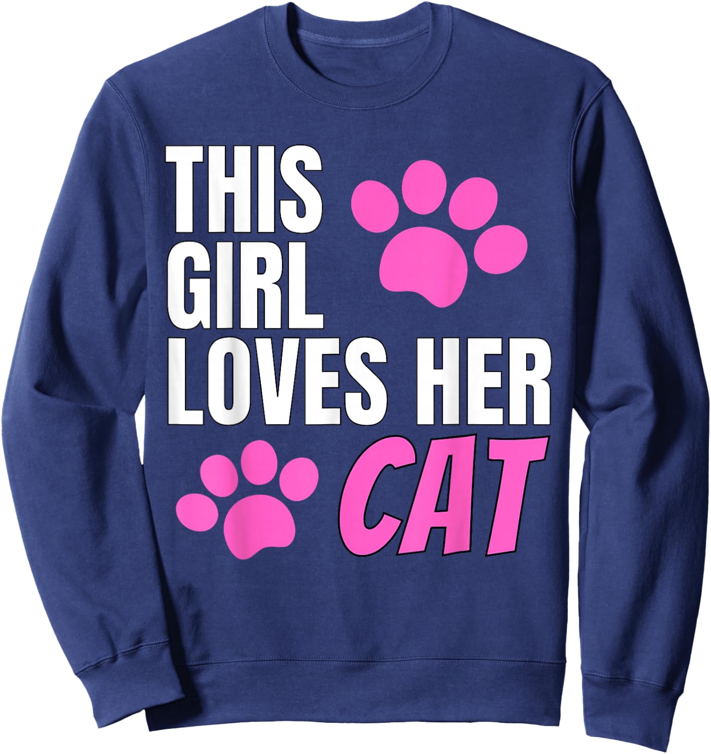 This Girl Loves Her Cat Sweatshirt - Sweatshirt | Navy