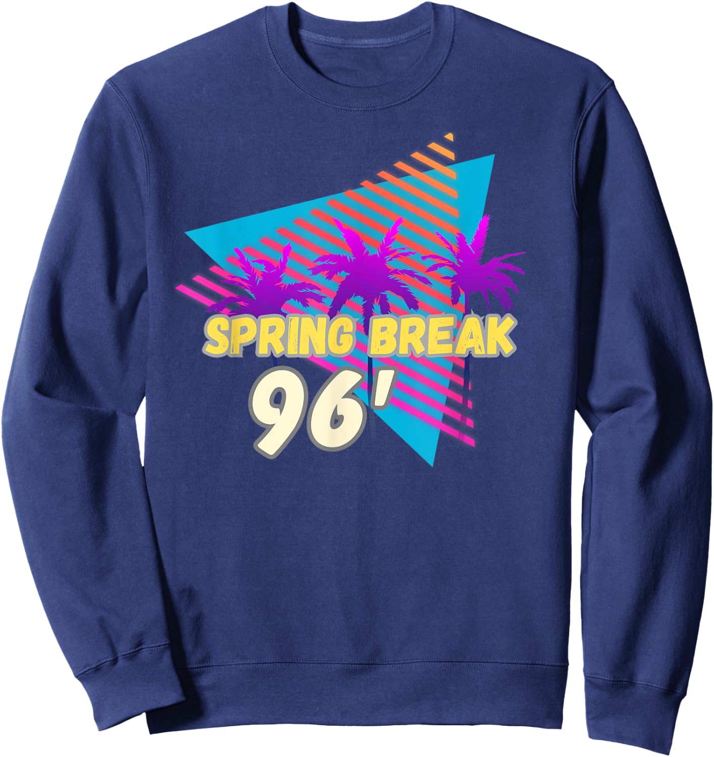 Spring Break 96 | 90s Beach Party Wear Sweatshirt - Sweatshirt | Navy