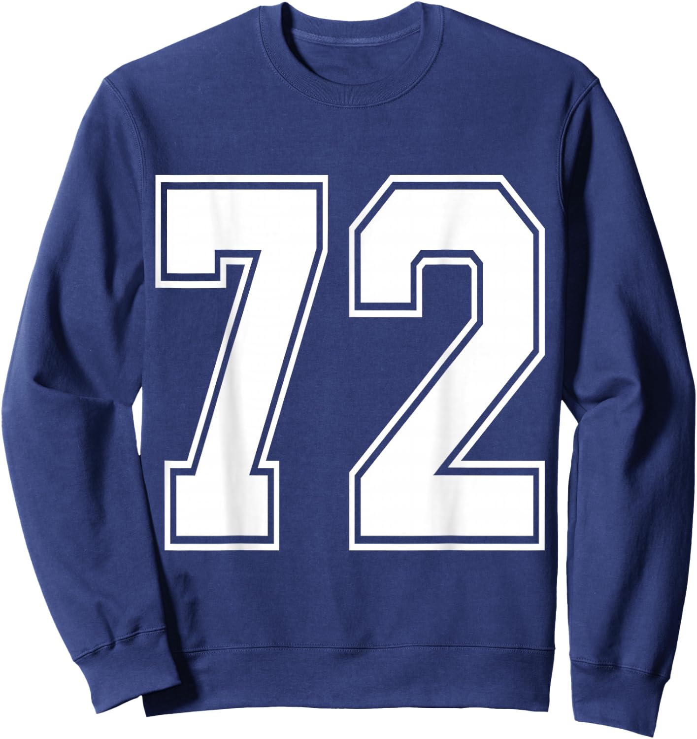 #72 Number 72 Sports. Jersey My Favorite Player #72 Sweatshirt - Sweatshirt | Navy