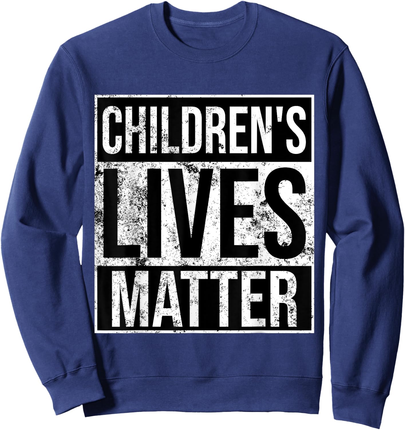 Distressed Children's Lives Matter Vaccines Gift Sweatshirt - Sweatshirt | Navy