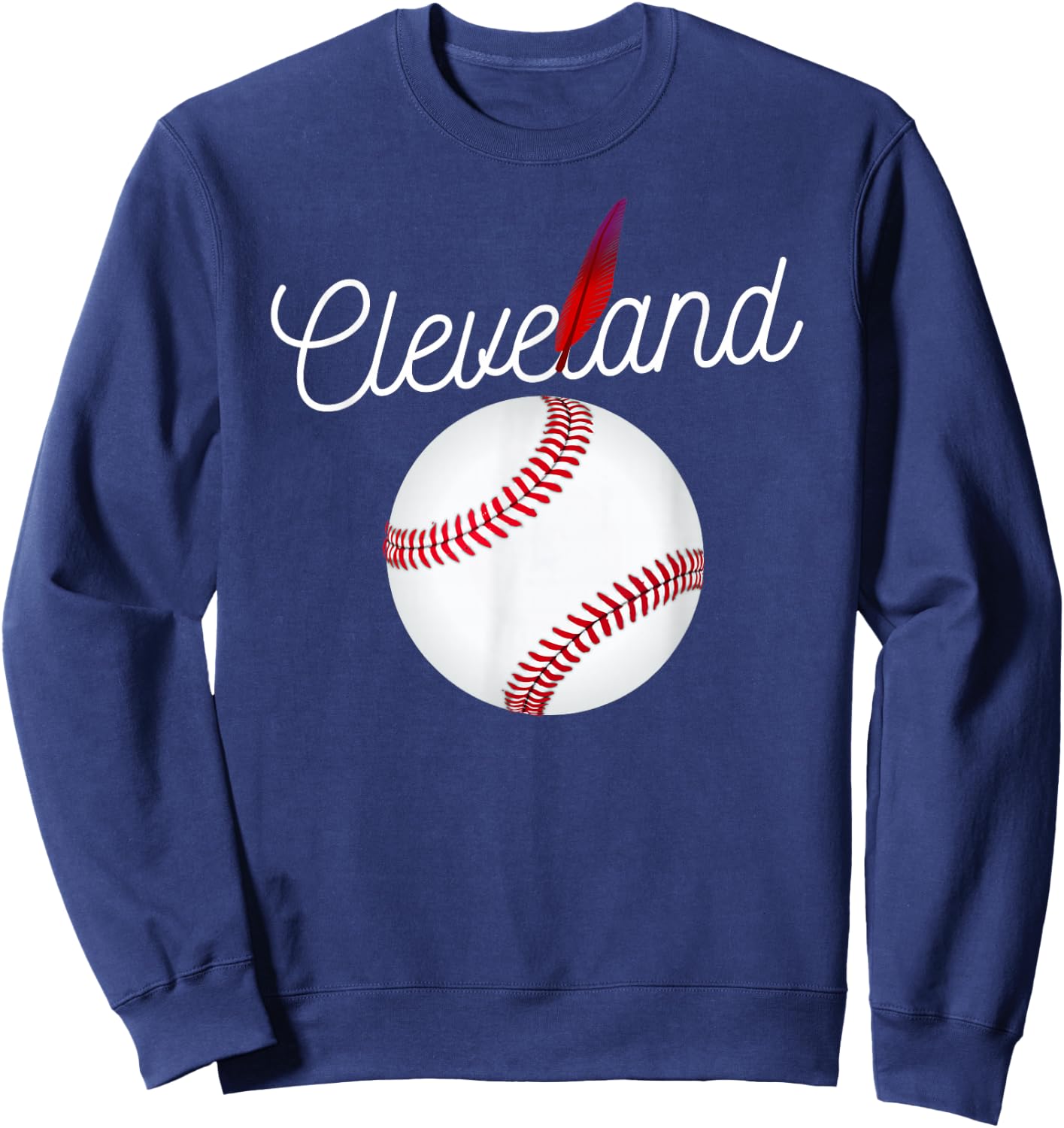 Cleveland Hometown Indian Tribe for Baseball Fans Sweatshirt - Sweatshirt | Navy