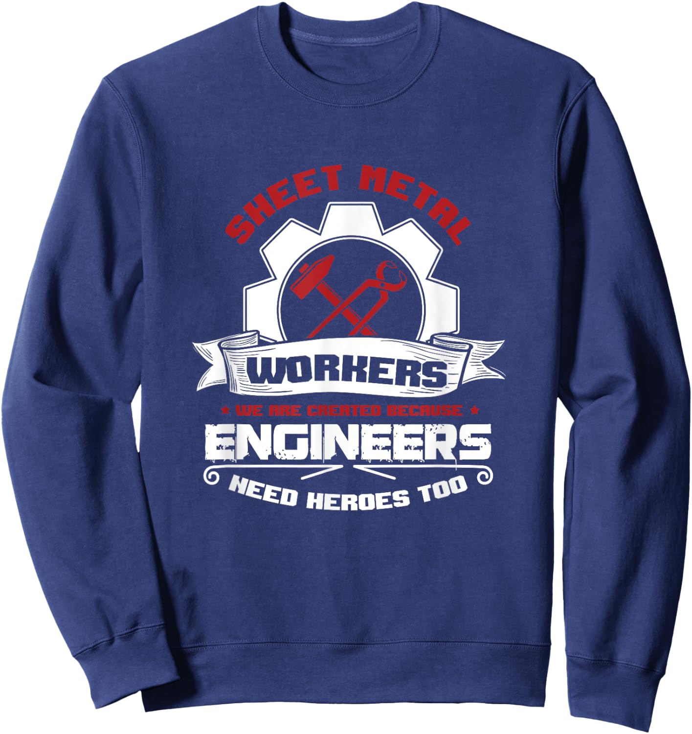 Awesome Sheet Metal Worker Engineer's Heroes Welder Sweatshirt - Sweatshirt | Navy
