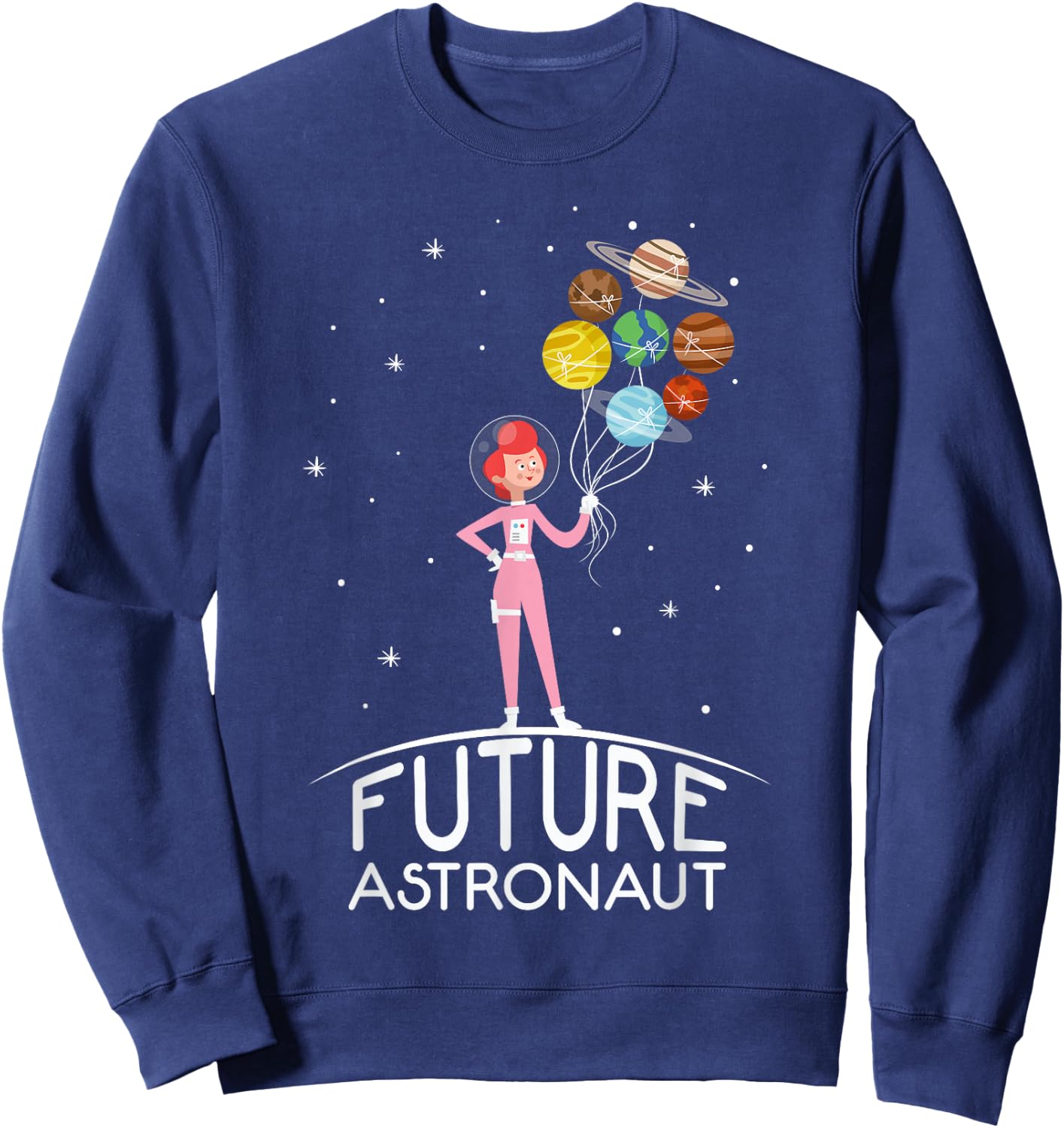 Future Astronaut With Planets Funny Quote For Girl Sweatshirt - Sweatshirt | Navy