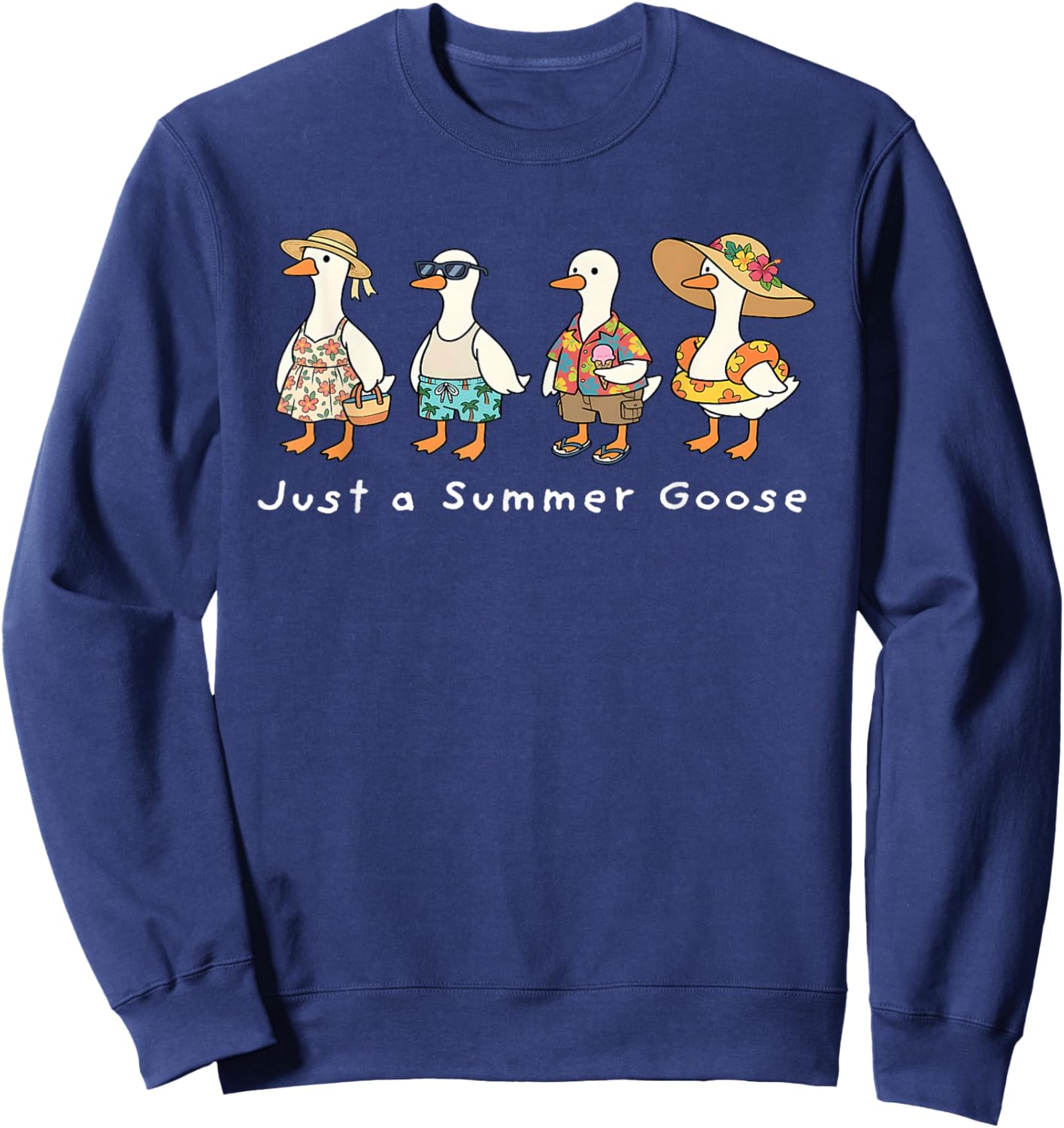 Just A Silly Goose Summer Cute Goose Summer Vacation Sweatshirt - Sweatshirt | Navy