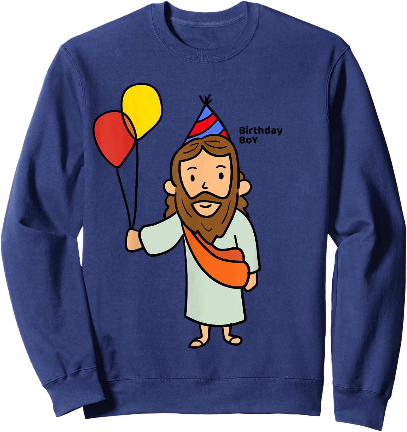 JESUS BIRTHDAY BOY | Funny Christmas Christ Sweatshirt - Sweatshirt | Navy