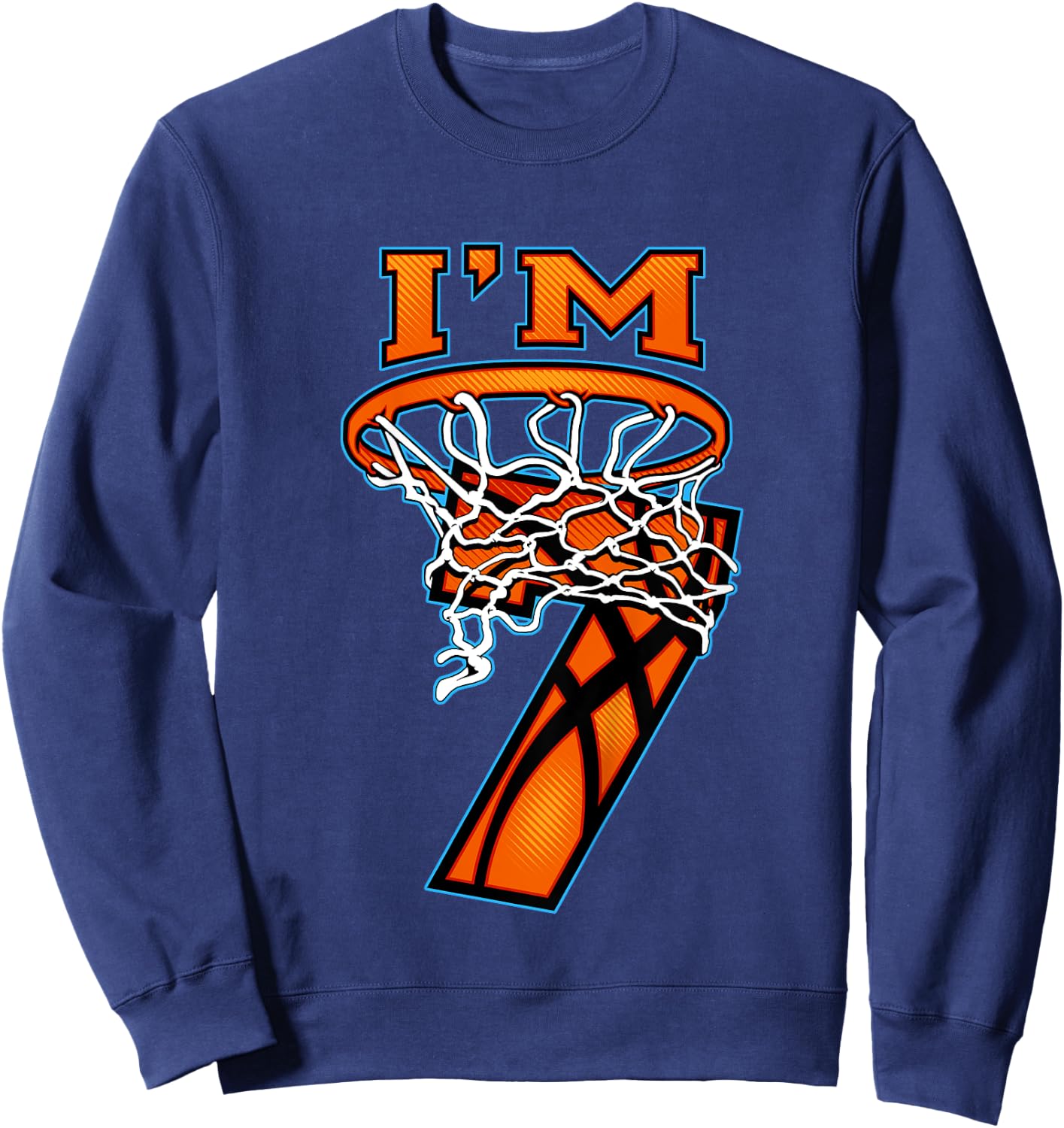 Basketball I'm 7 Boy Girl 7th Birthday Gift Sweatshirt - Sweatshirt | Navy