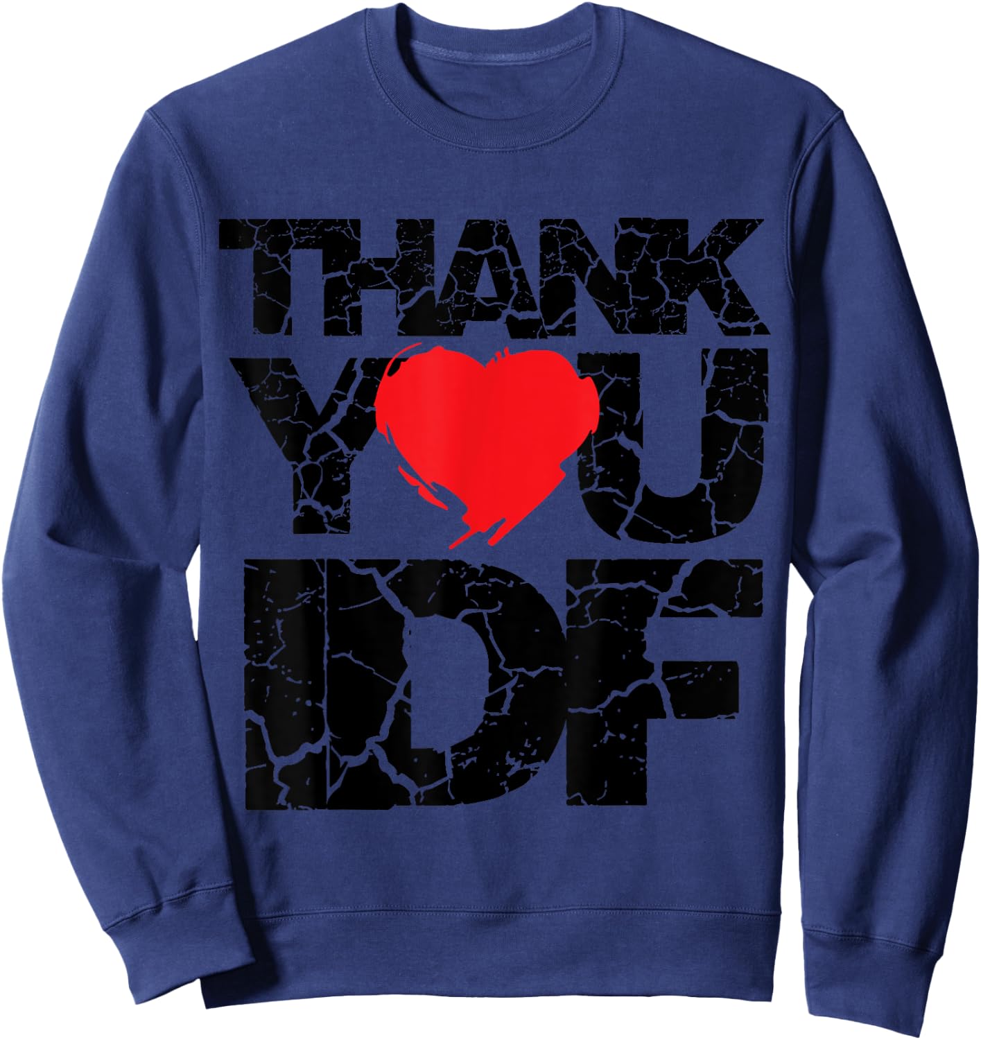 Pro-Israel Thank You IDF Israeli Apparel Jewish Gift Israeli Sweatshirt - Sweatshirt | Navy