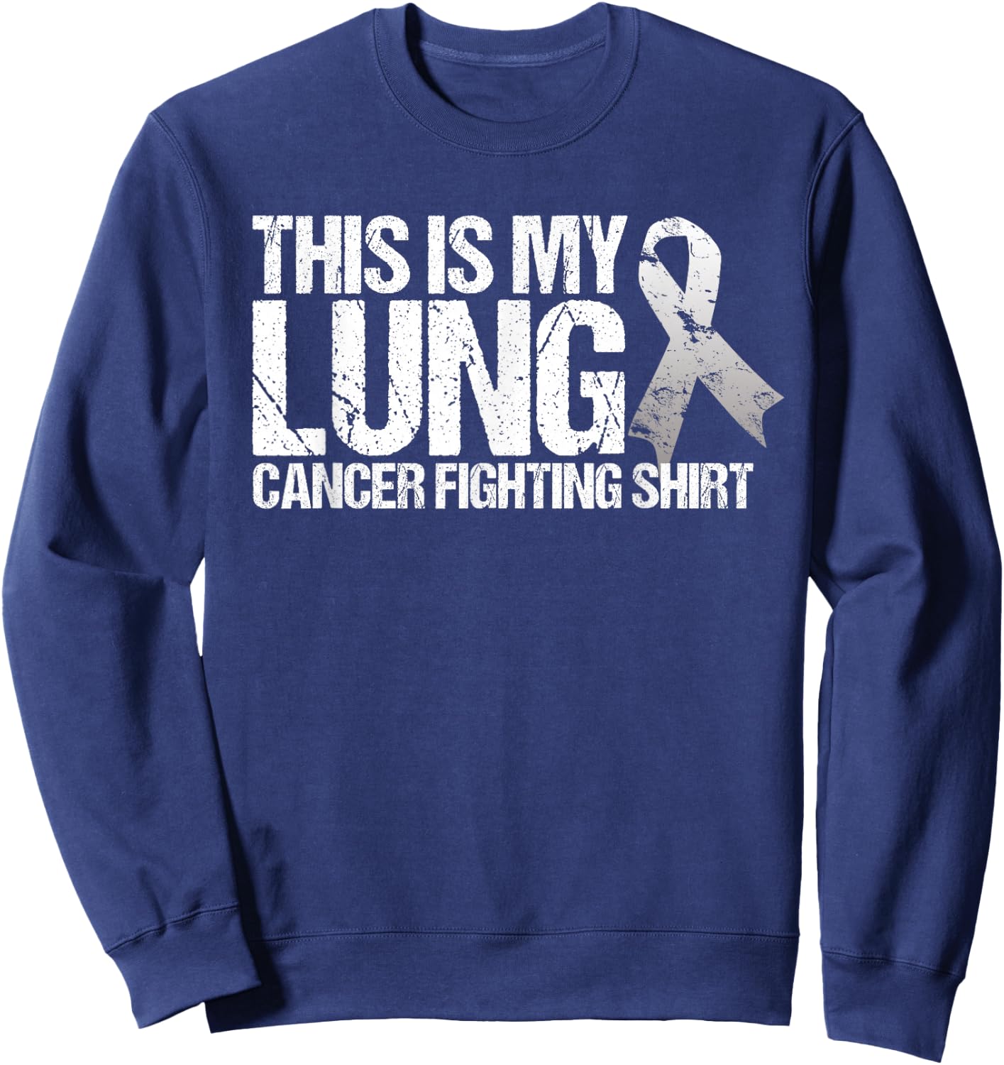 This Is My Lung Cancer Fighting- Lung Cancer Awareness Sweatshirt - Sweatshirt | Navy