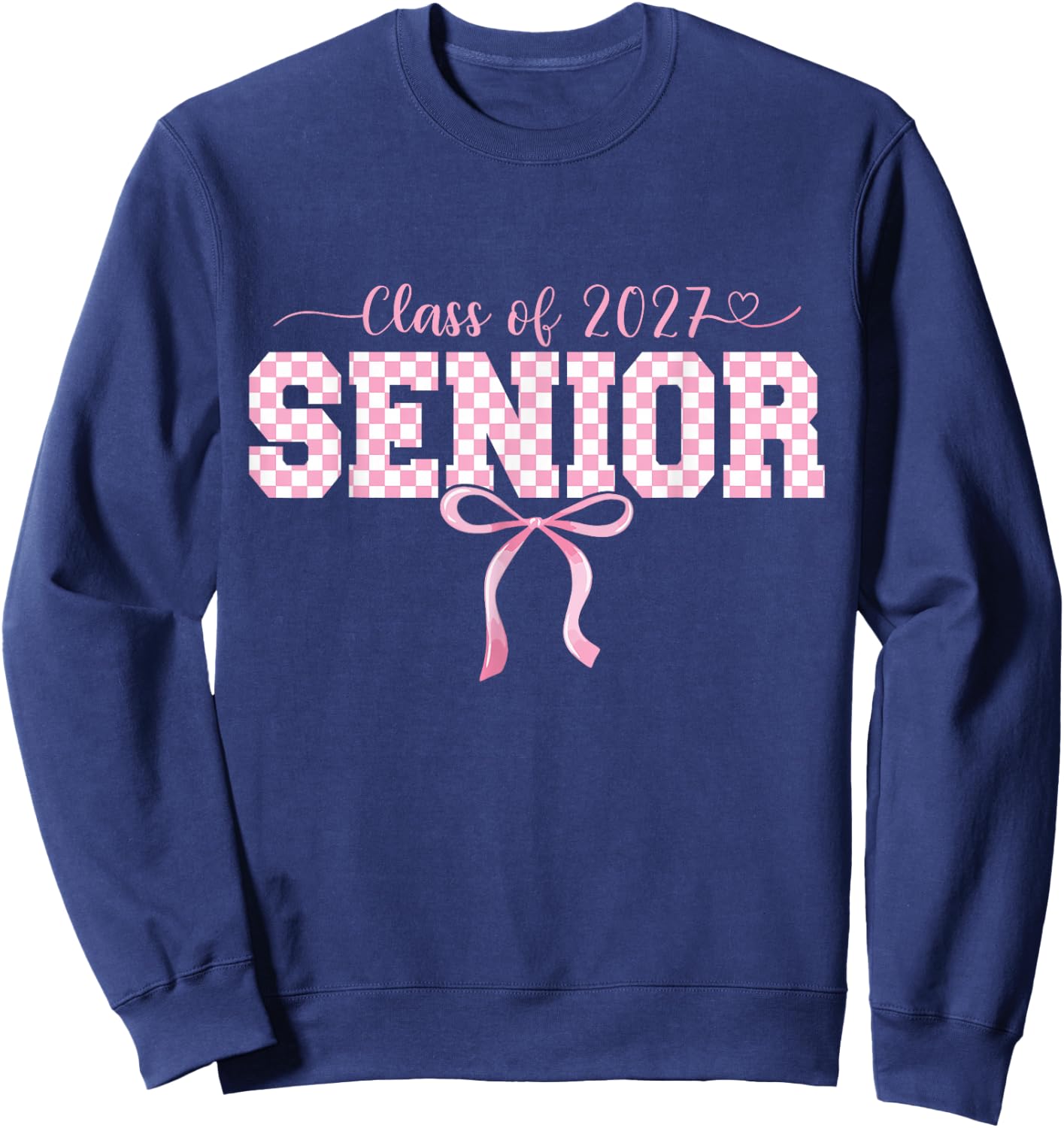 Senior Class of 2027 High School Checkered Pink Bow College Sweatshirt - Sweatshirt | Navy