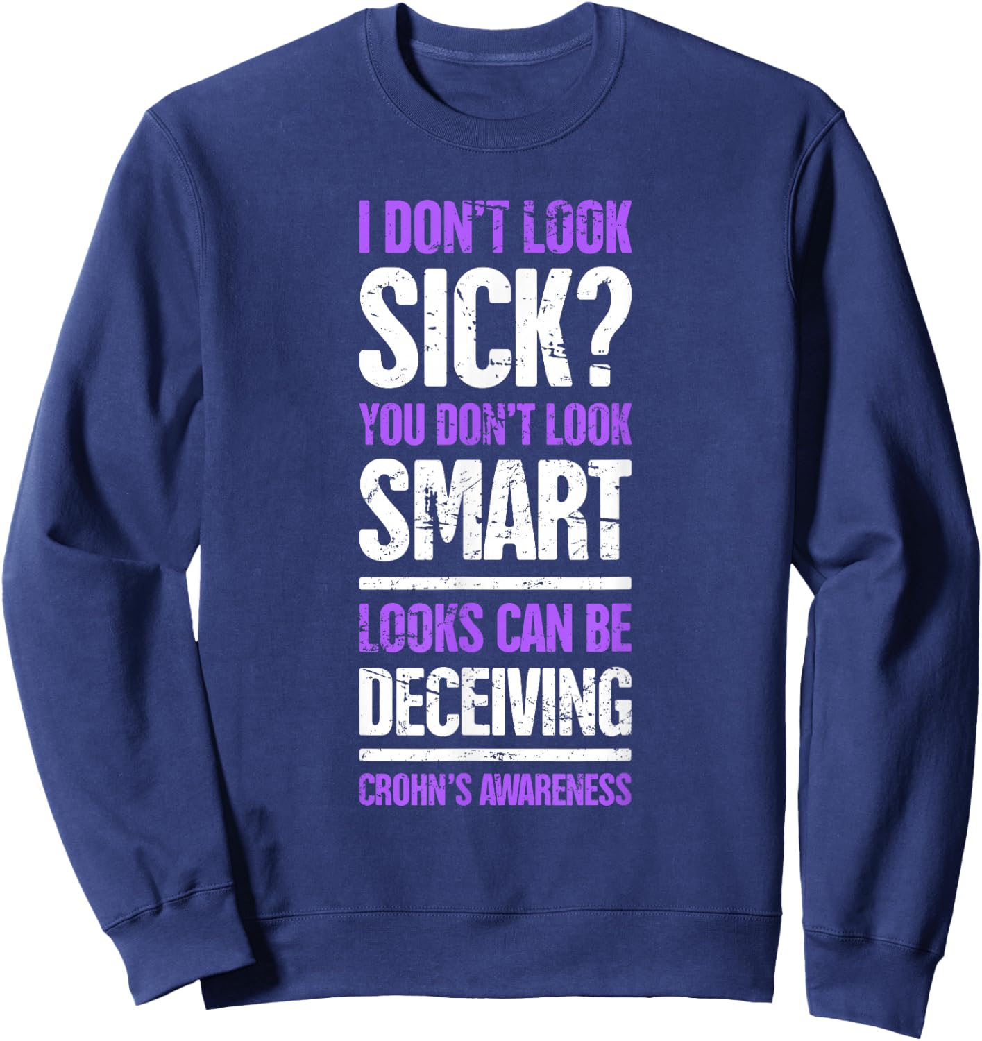 Funny Crohn's Awareness Present - Crohn's Disease Sweatshirt - Sweatshirt | Navy