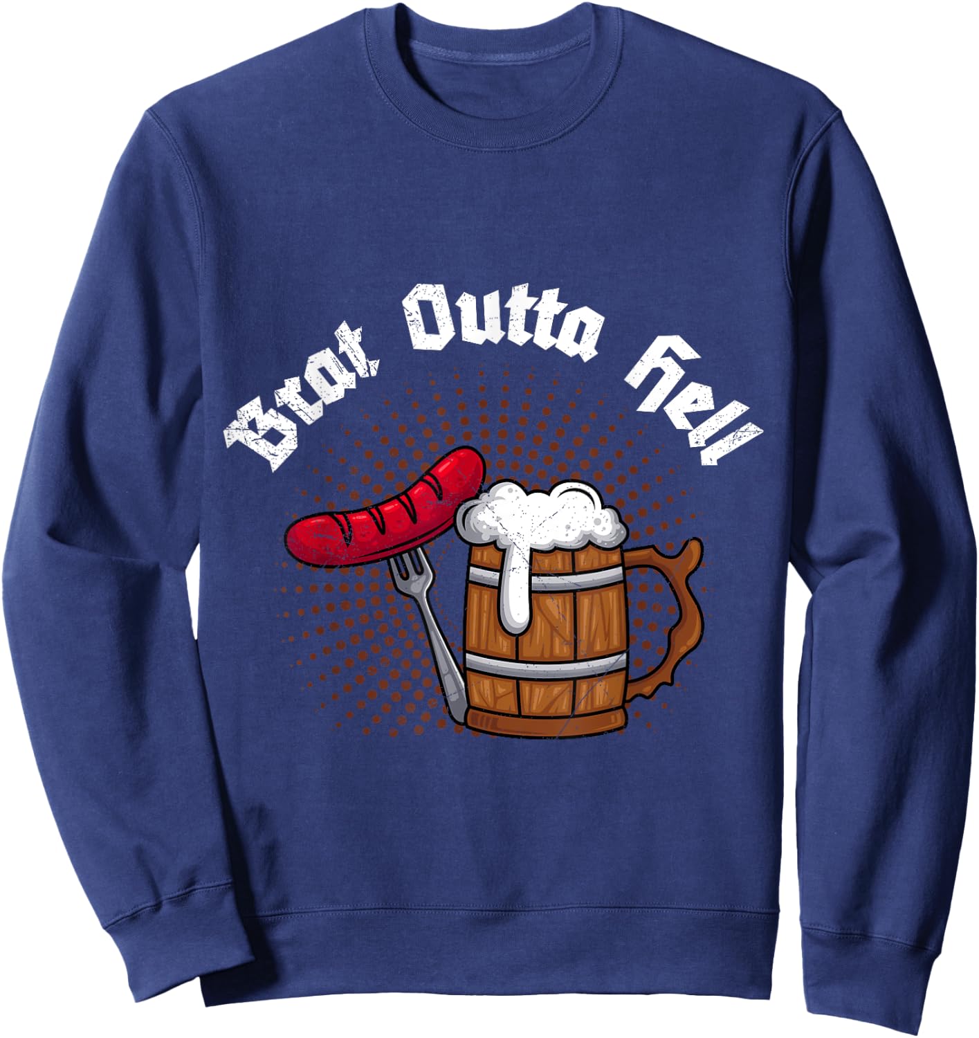 Brat outta Hell Bratwurst or beer Bavaria Sweatshirt - Sweatshirt | Navy